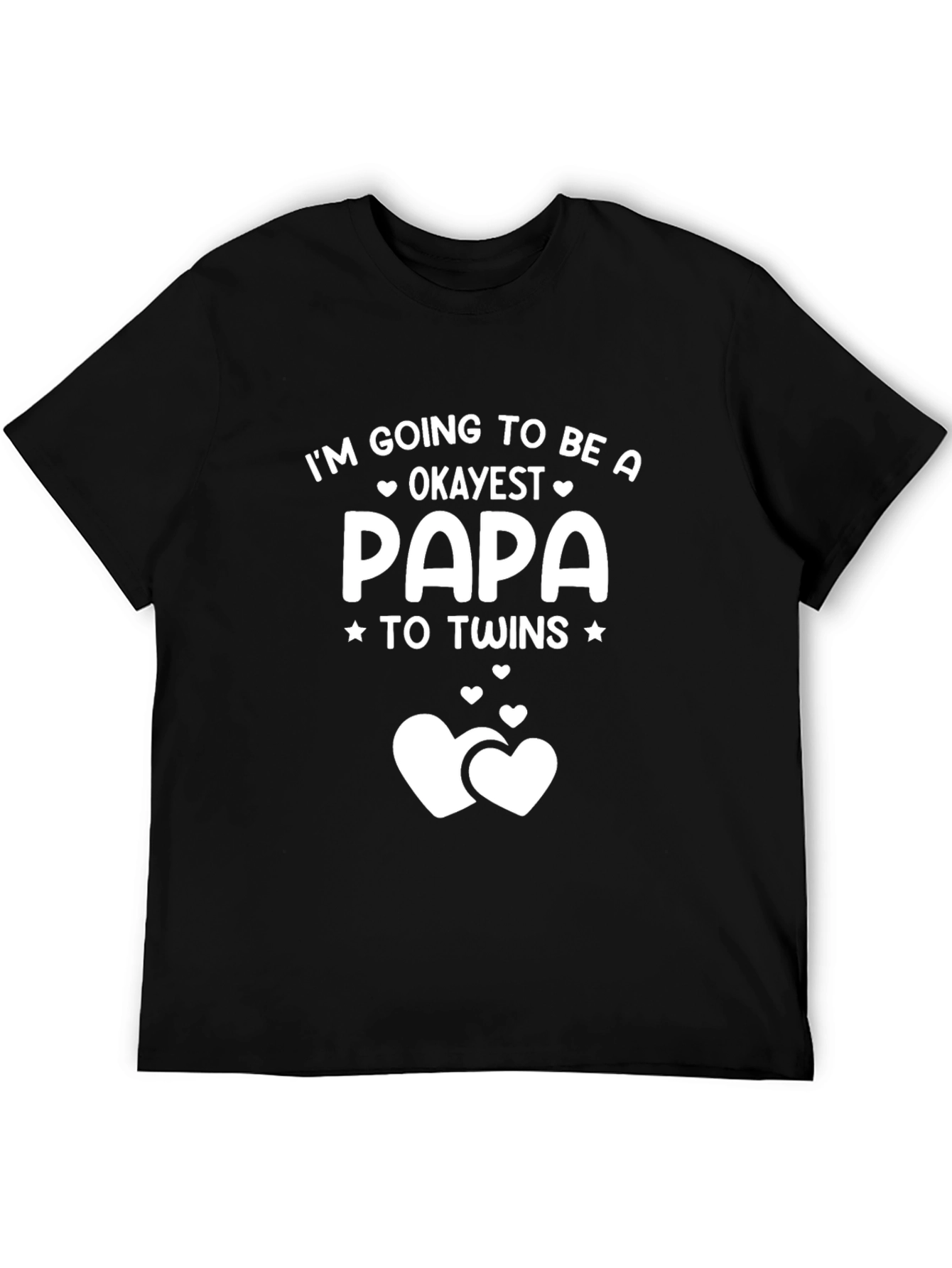 Okayest Papa to Twins T-Shirt - New Dad Gift