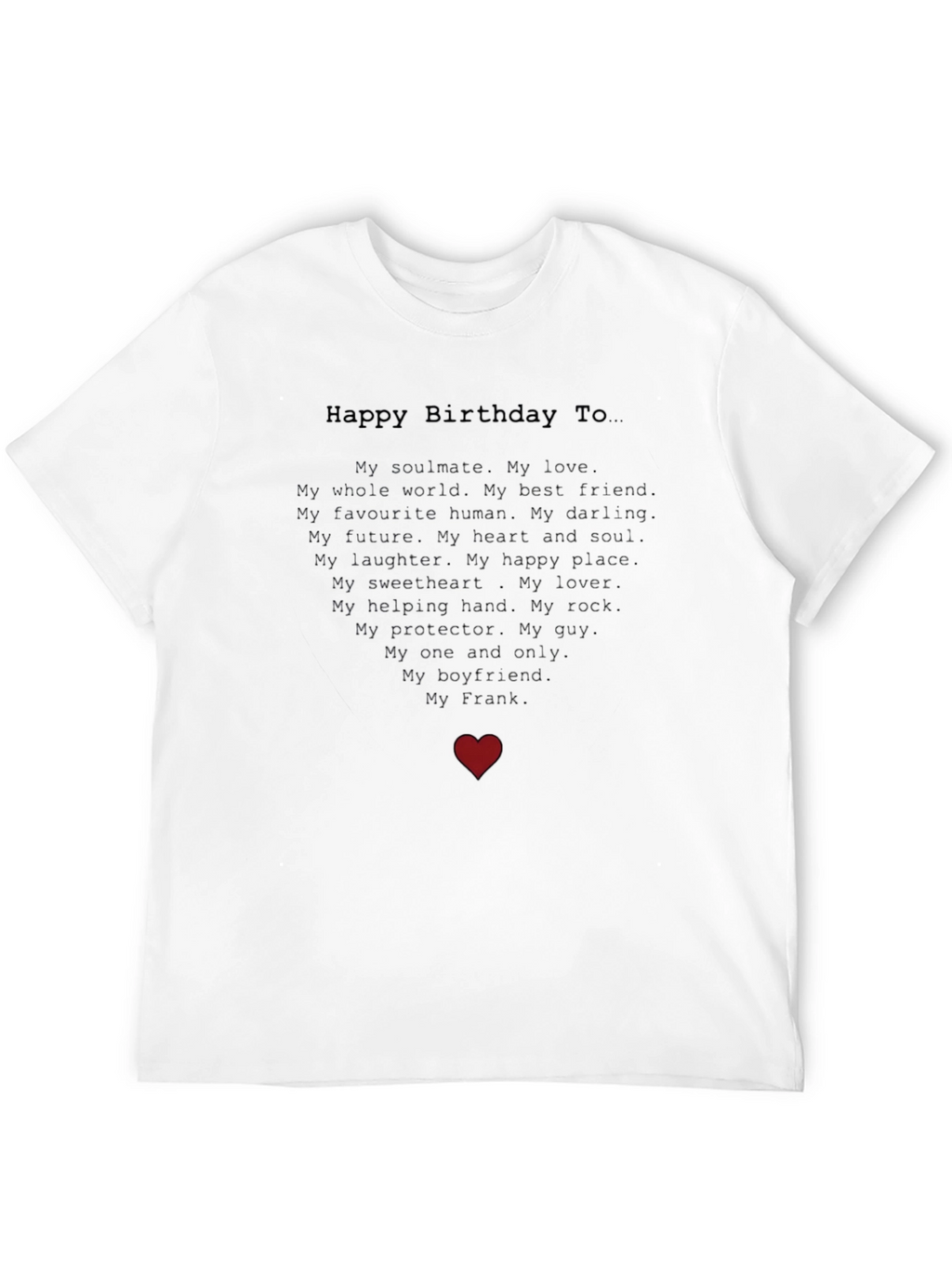 Happy Birthday Frank - Boyfriend Graphic Tee