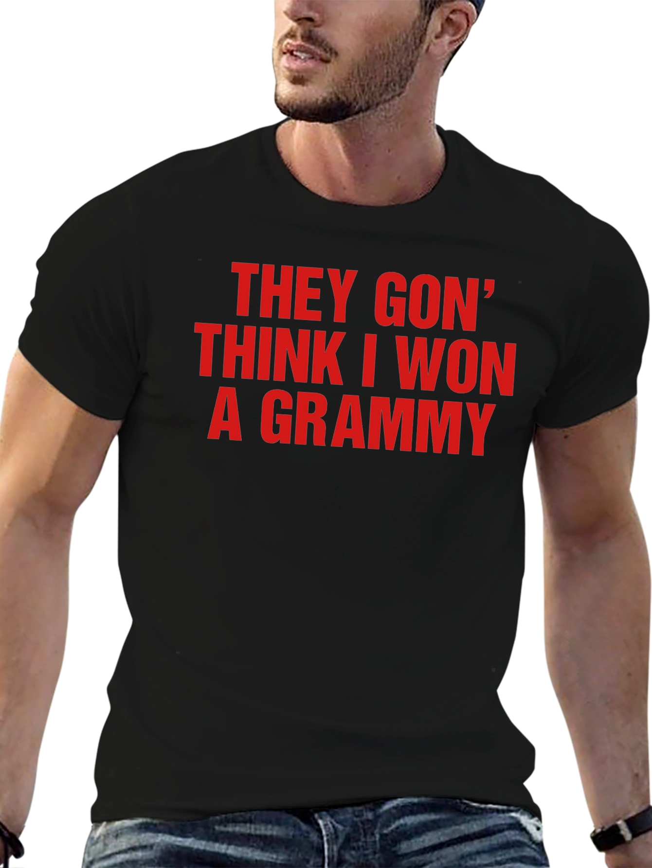 Funny They Gon Think I Won A Grammy Graphic Tee