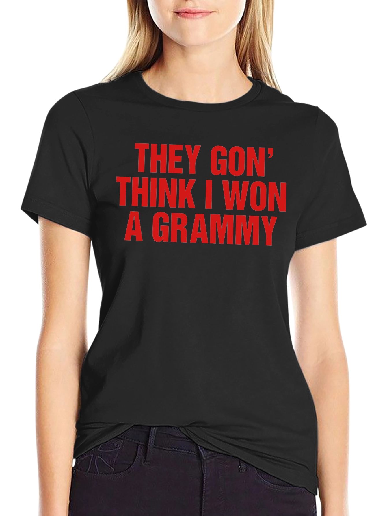 Funny They Gon Think I Won A Grammy Graphic Tee