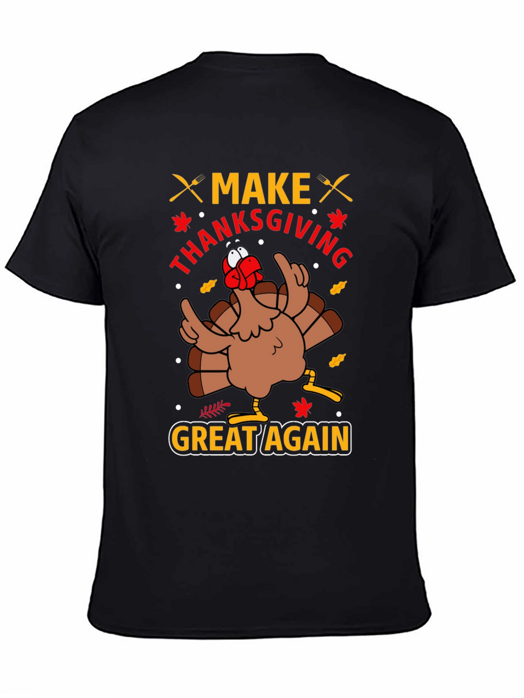 Make Thanksgiving Great Again T-Shirt