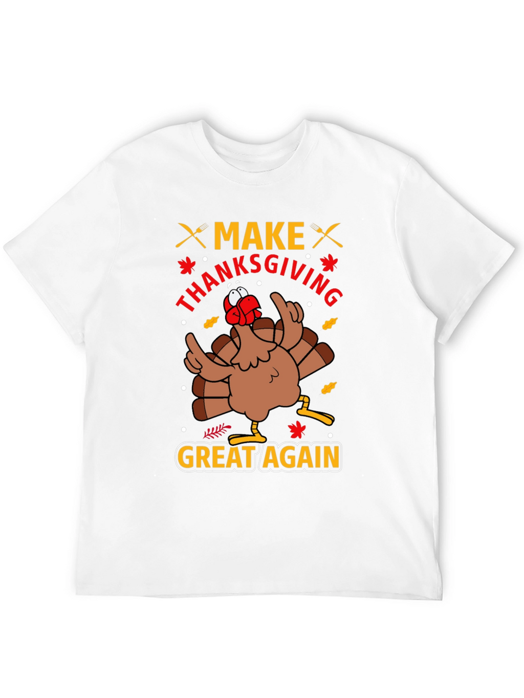 Make Thanksgiving Great Again T-Shirt