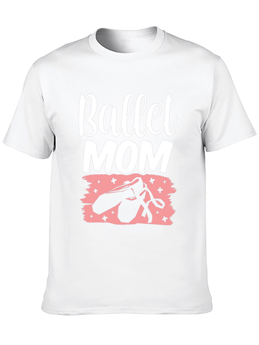 Ballet Mom Graphic T-Shirt - Dance Parent Pride