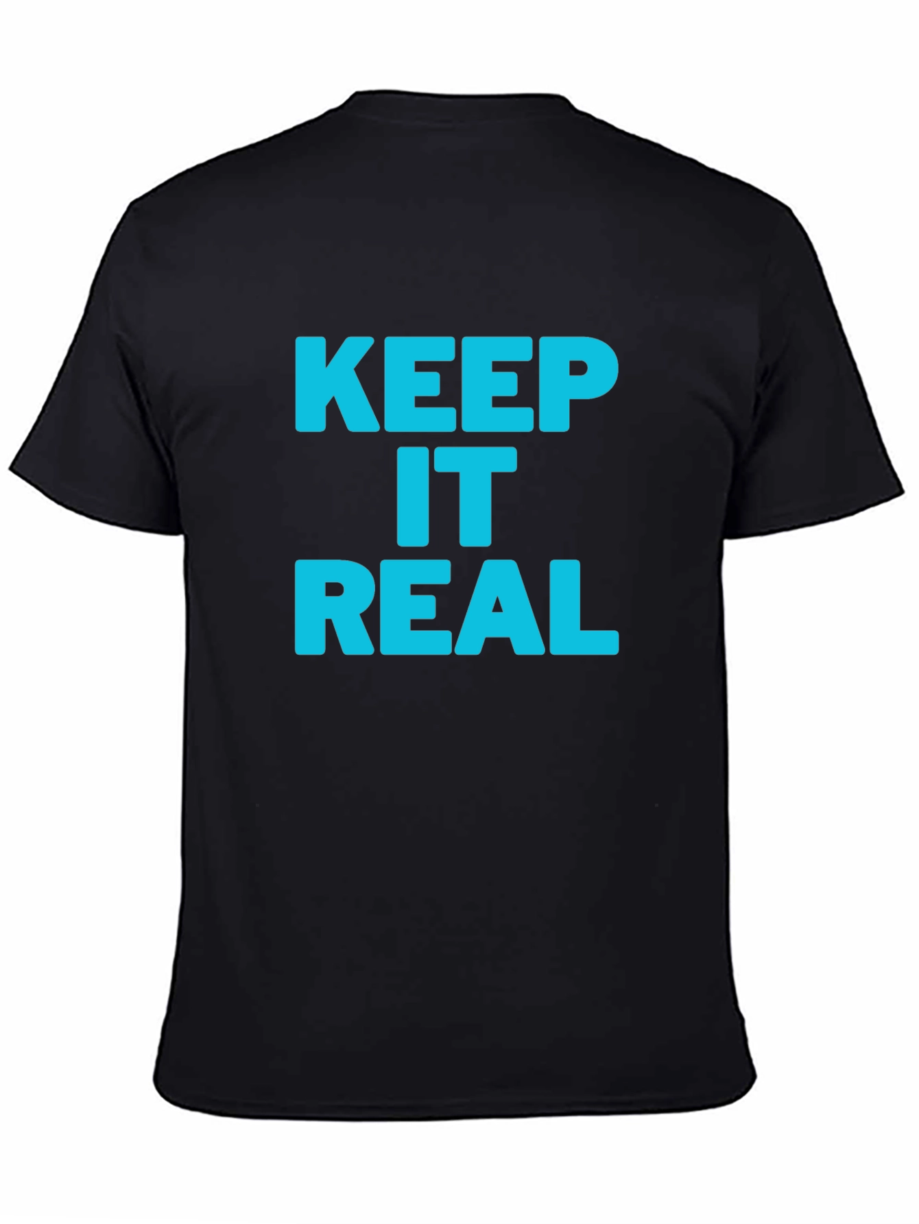 Keep it Real Black T-Shirt
