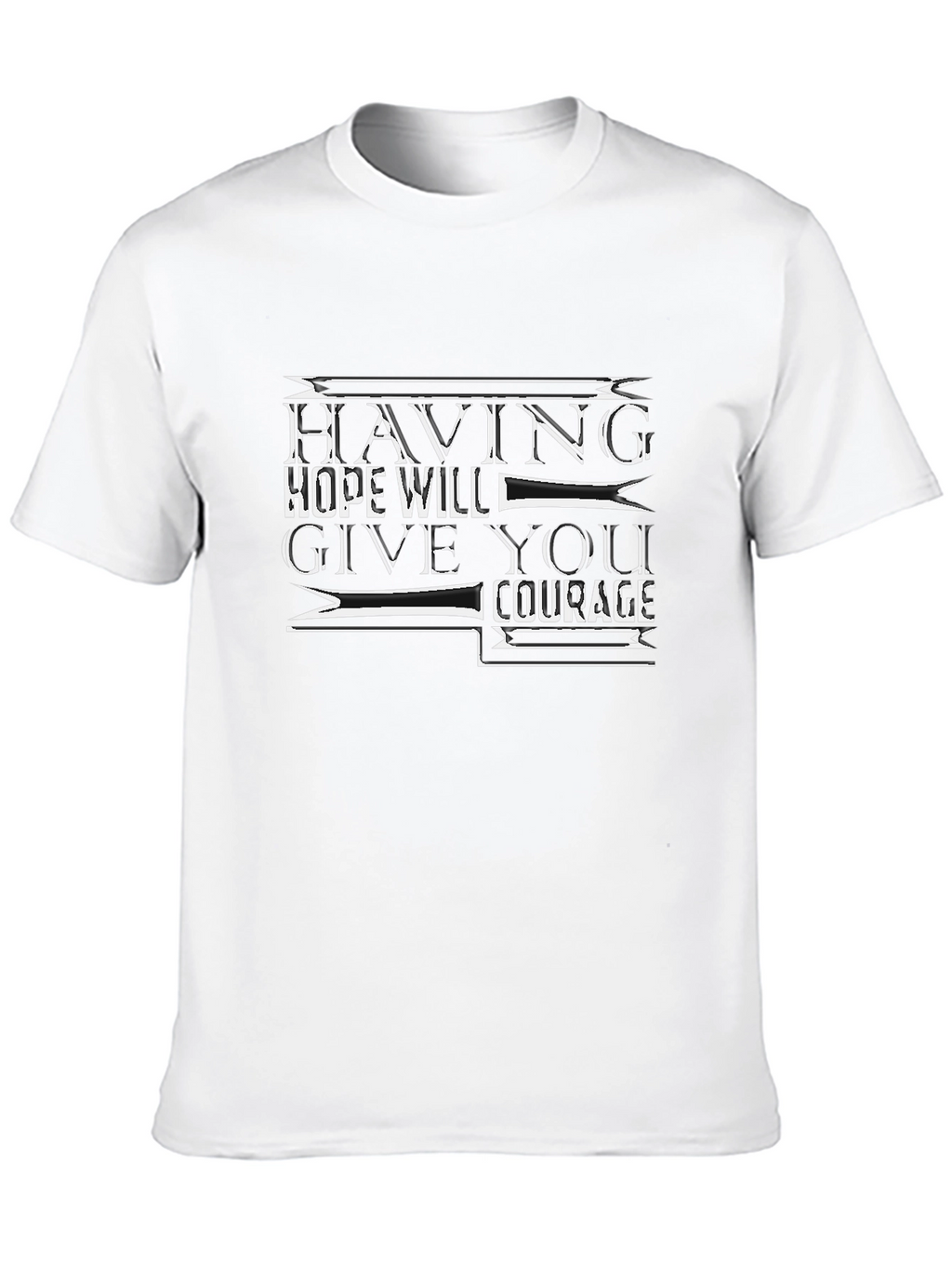 Inspirational Quote Black T-Shirt - Having Hope Gives Courage