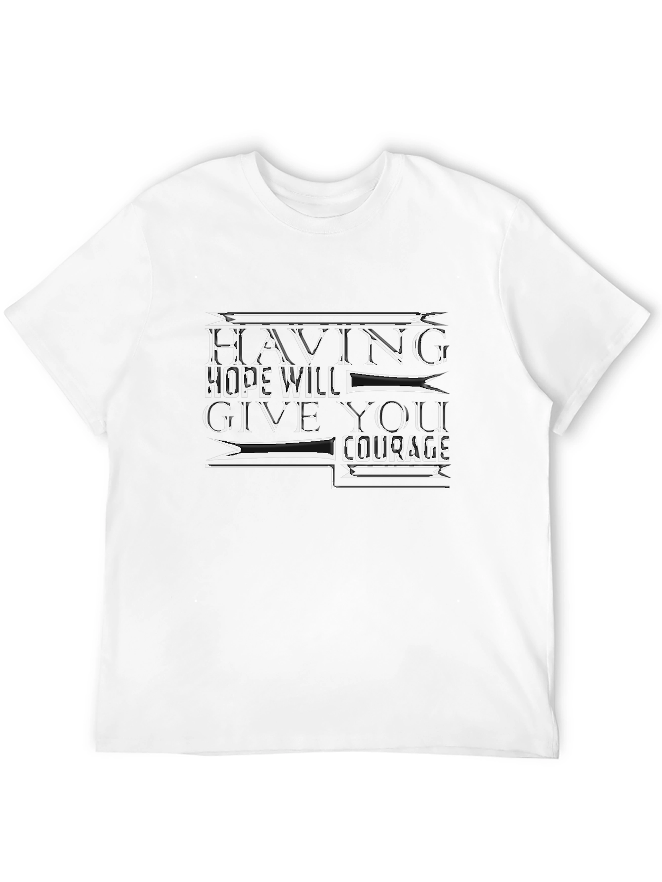 Inspirational Quote Black T-Shirt - Having Hope Gives Courage