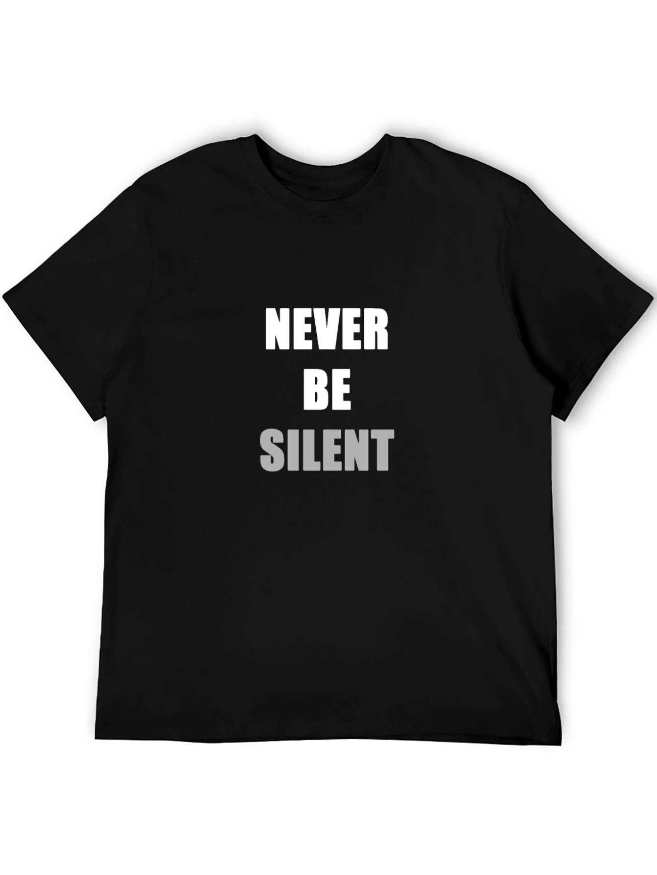 Never Be Silent Black T-Shirt
