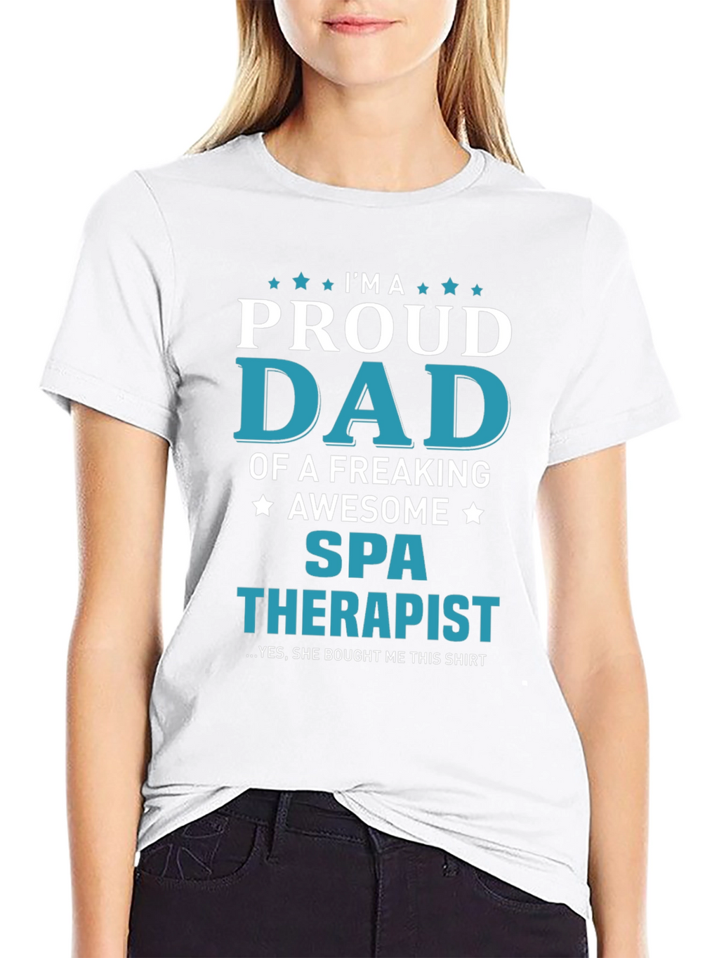 Proud Dad of a Spa Therapist T-Shirt