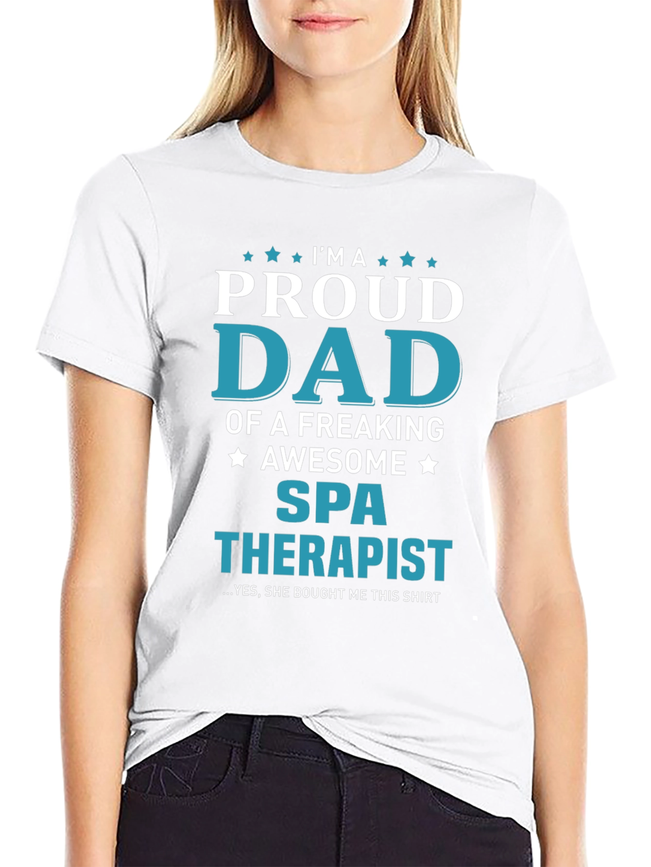 Proud Dad of a Spa Therapist T-Shirt