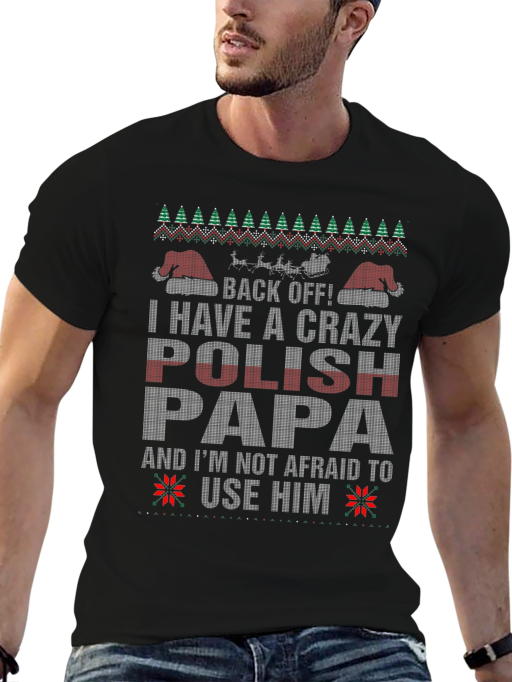 Crazy Polish Papa Ugly Christmas Sweater T-Shirt
