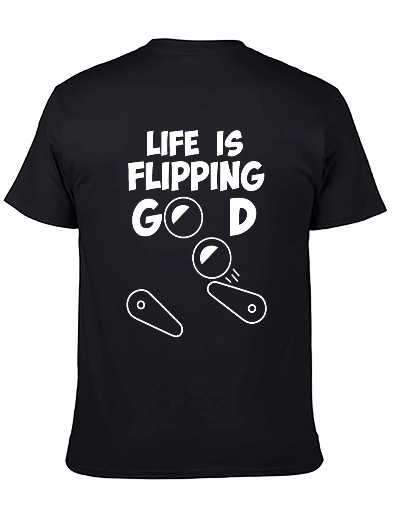 Life Is Flipping Good T-Shirt - Pinball Theme