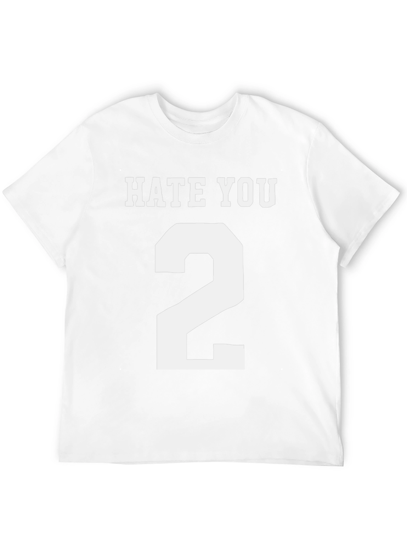Hate You 2 T-Shirt - Funny Novelty Tee
