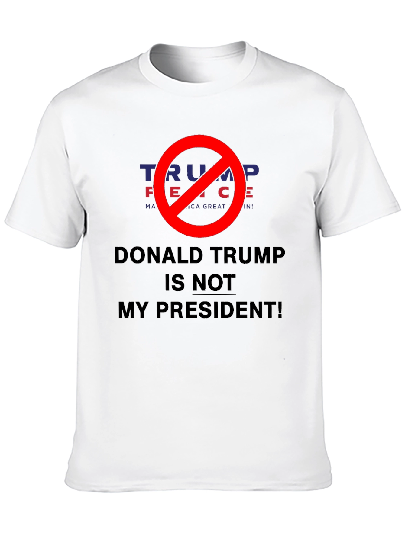 Donald Trump Is Not My President T-Shirt