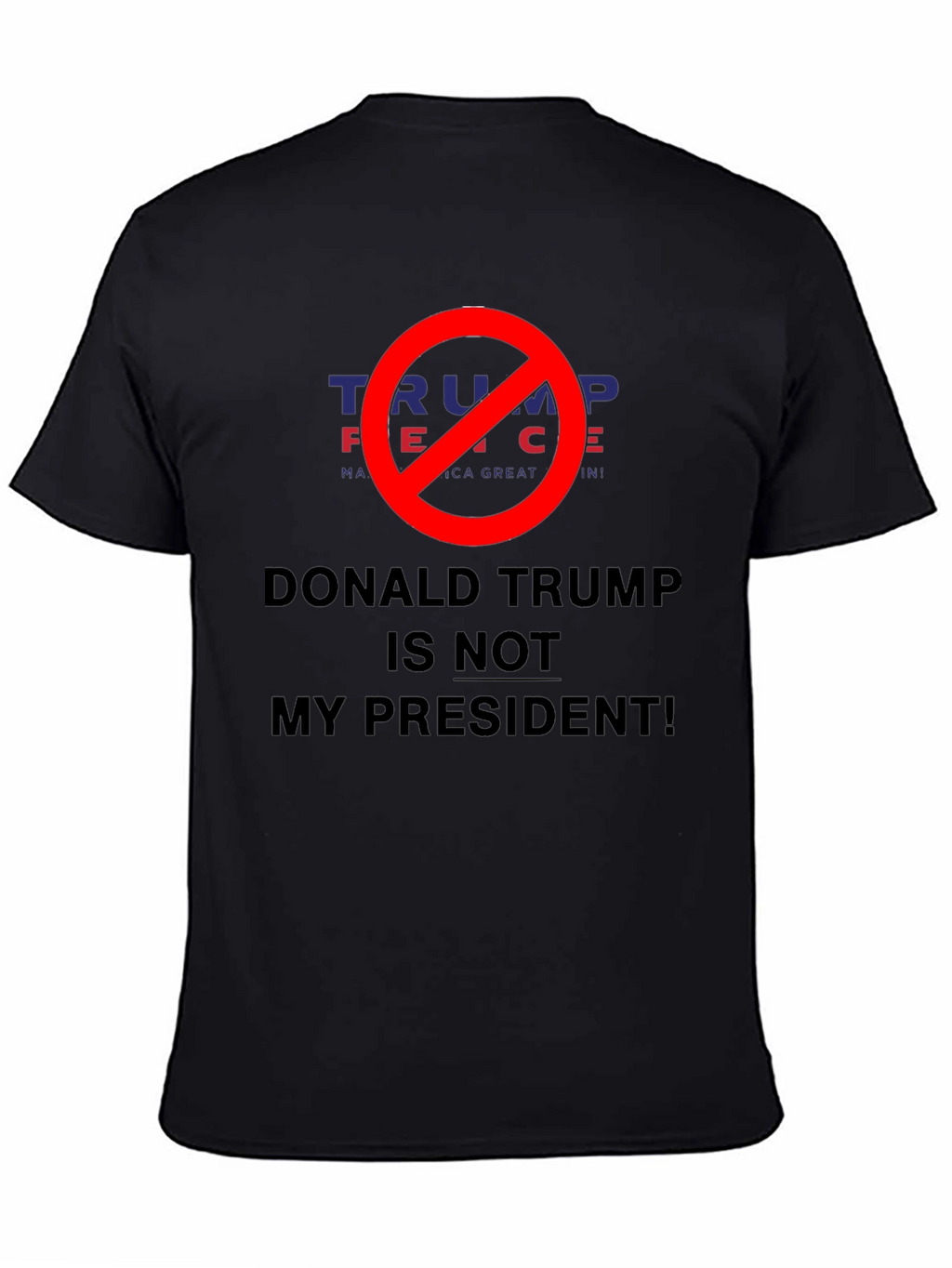 Donald Trump Is Not My President T-Shirt