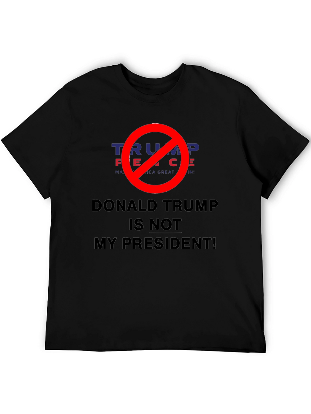 Donald Trump Is Not My President T-Shirt