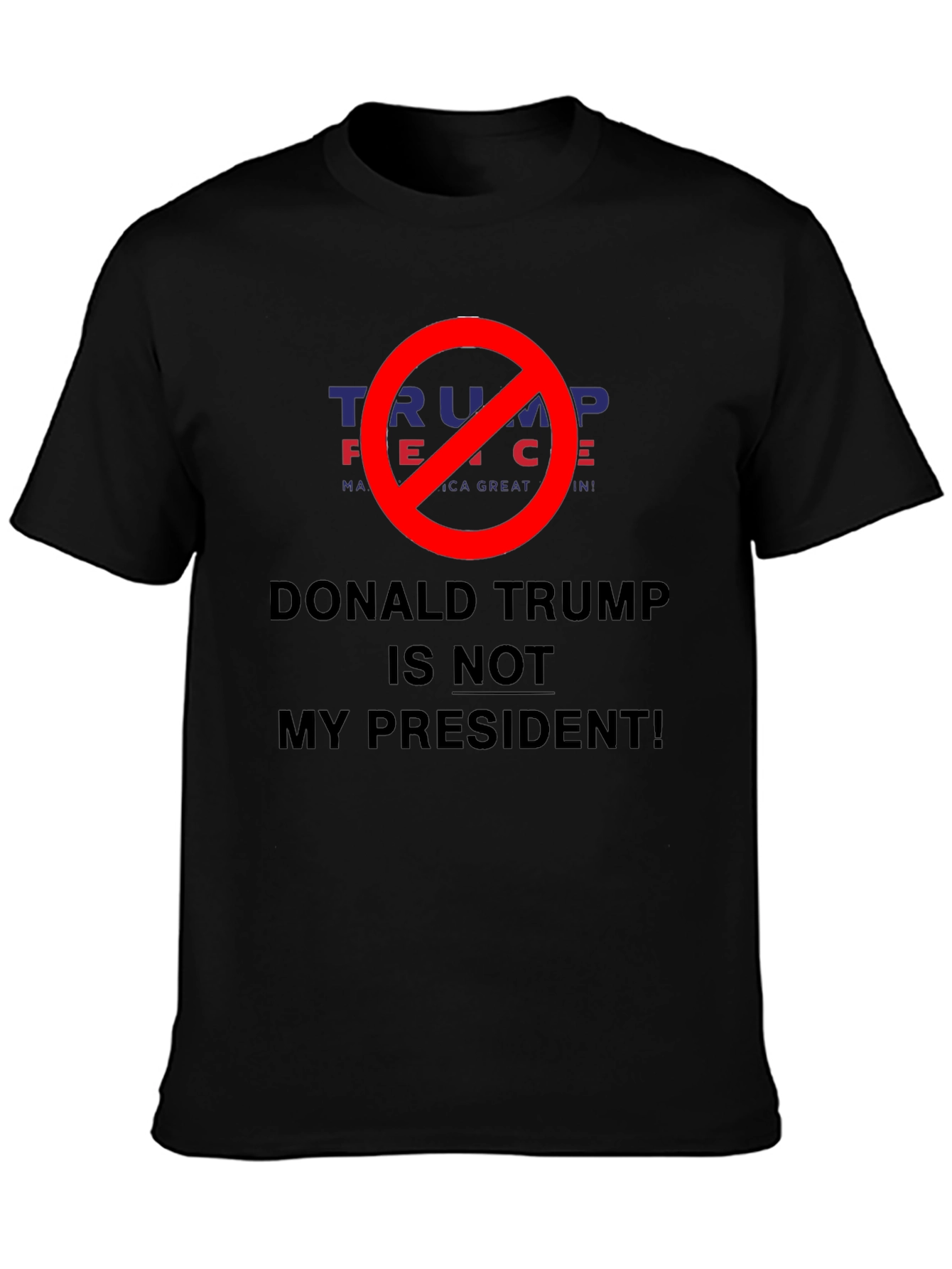 Donald Trump Is Not My President T-Shirt