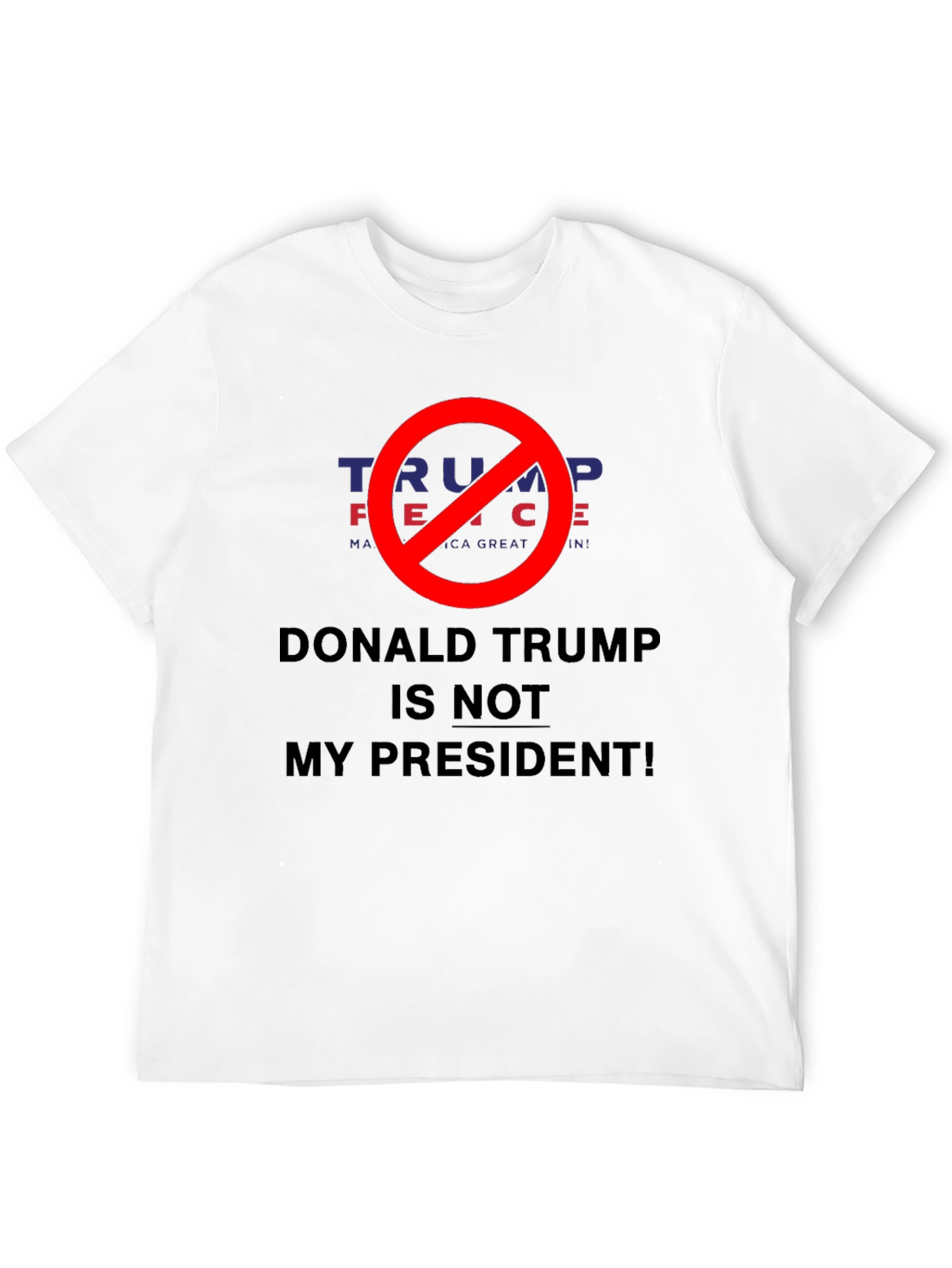 Donald Trump Is Not My President T-Shirt