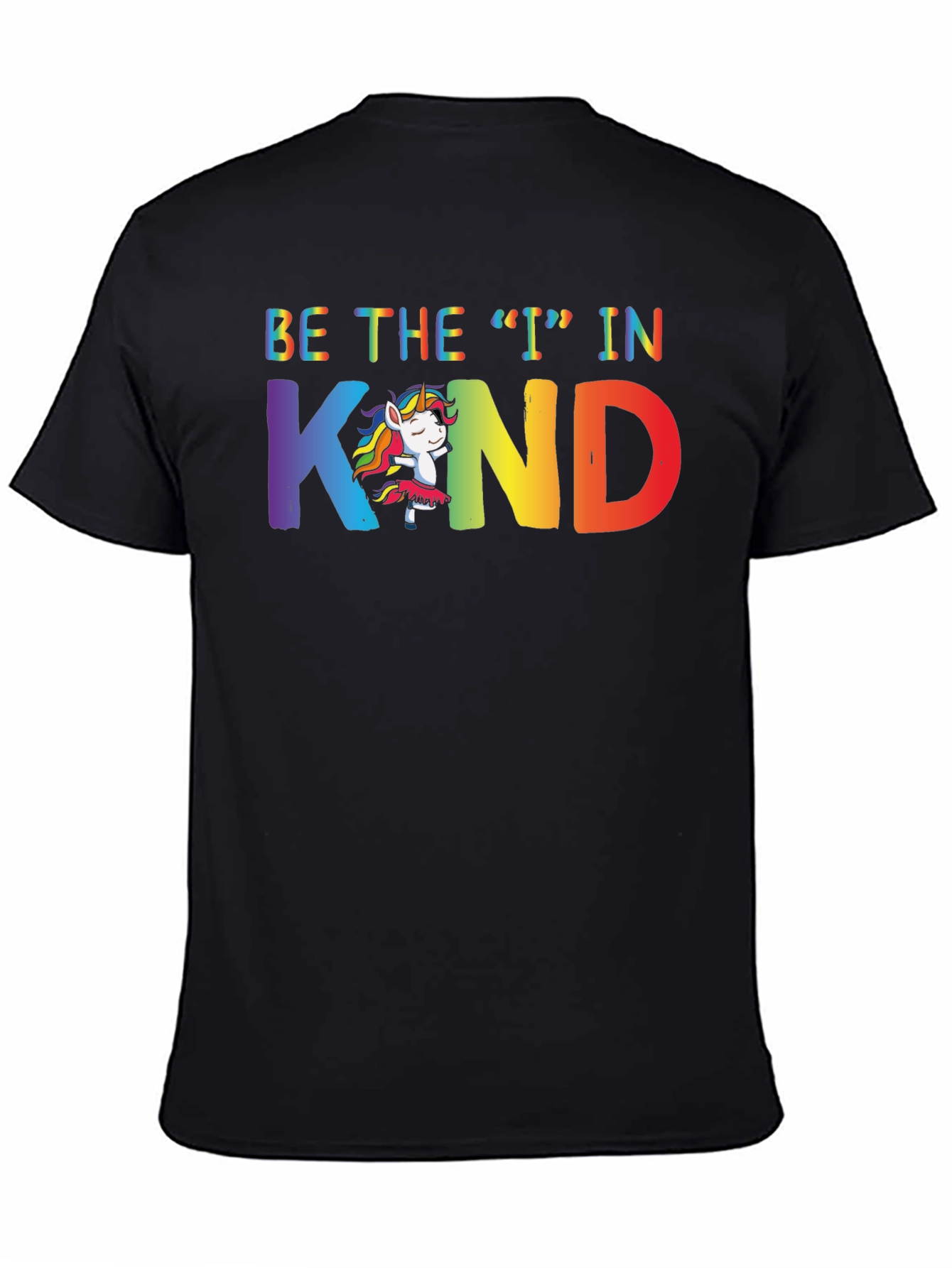 Be the I in Kind T-Shirt Rainbow Unicorn