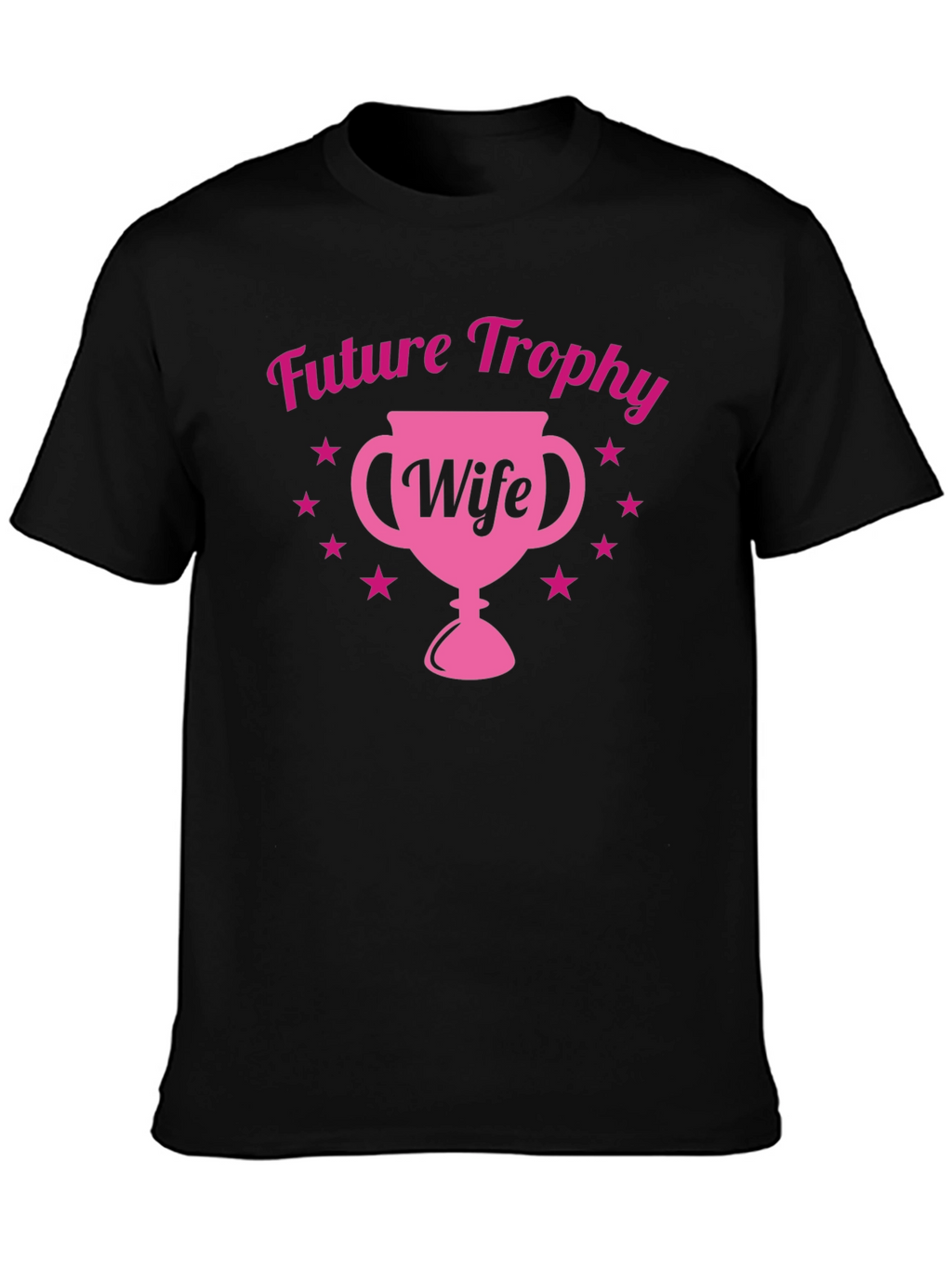 Future Trophy Wife Tee - Fun Bachelorette Gift