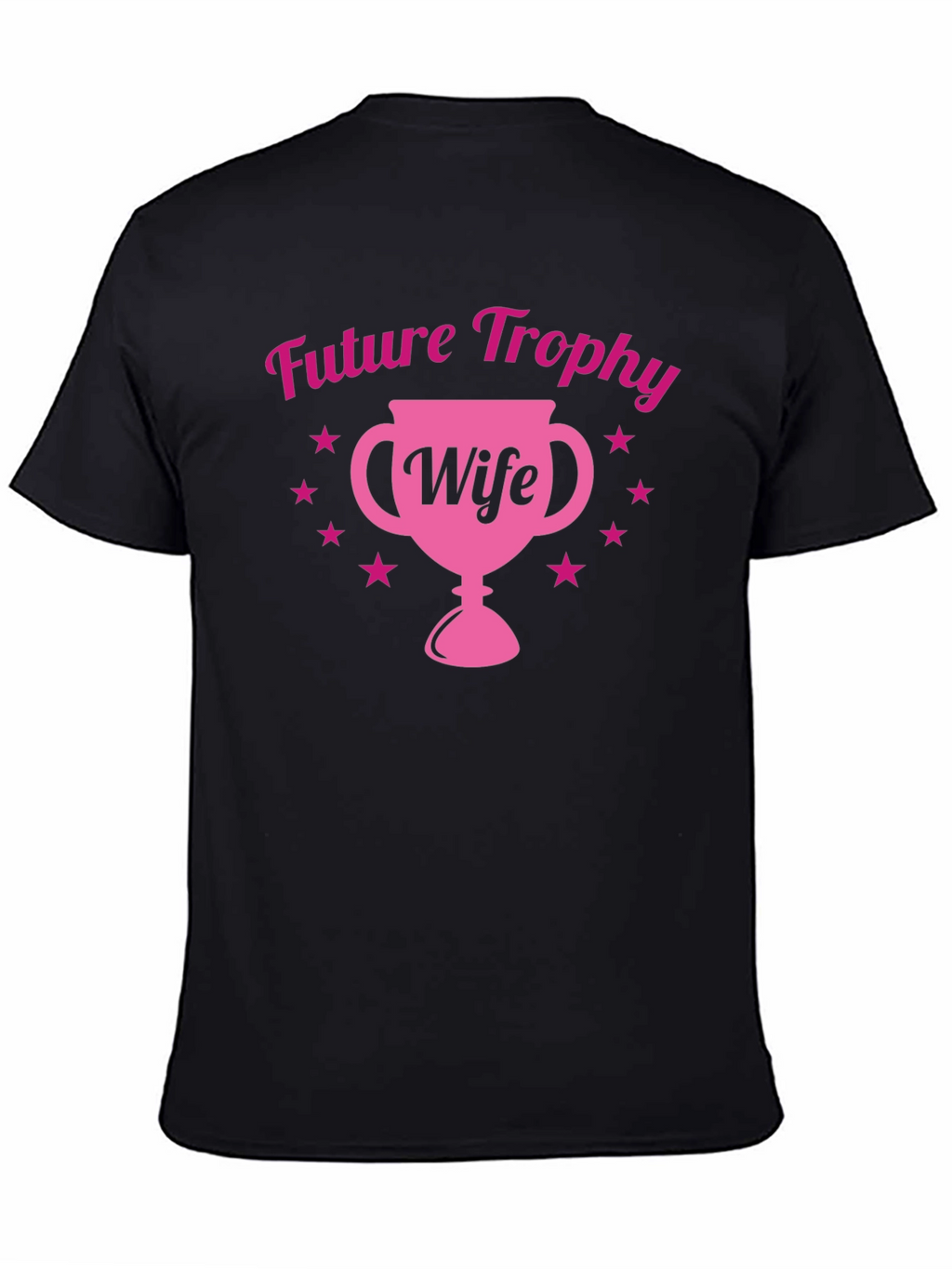 Future Trophy Wife Tee - Fun Bachelorette Gift