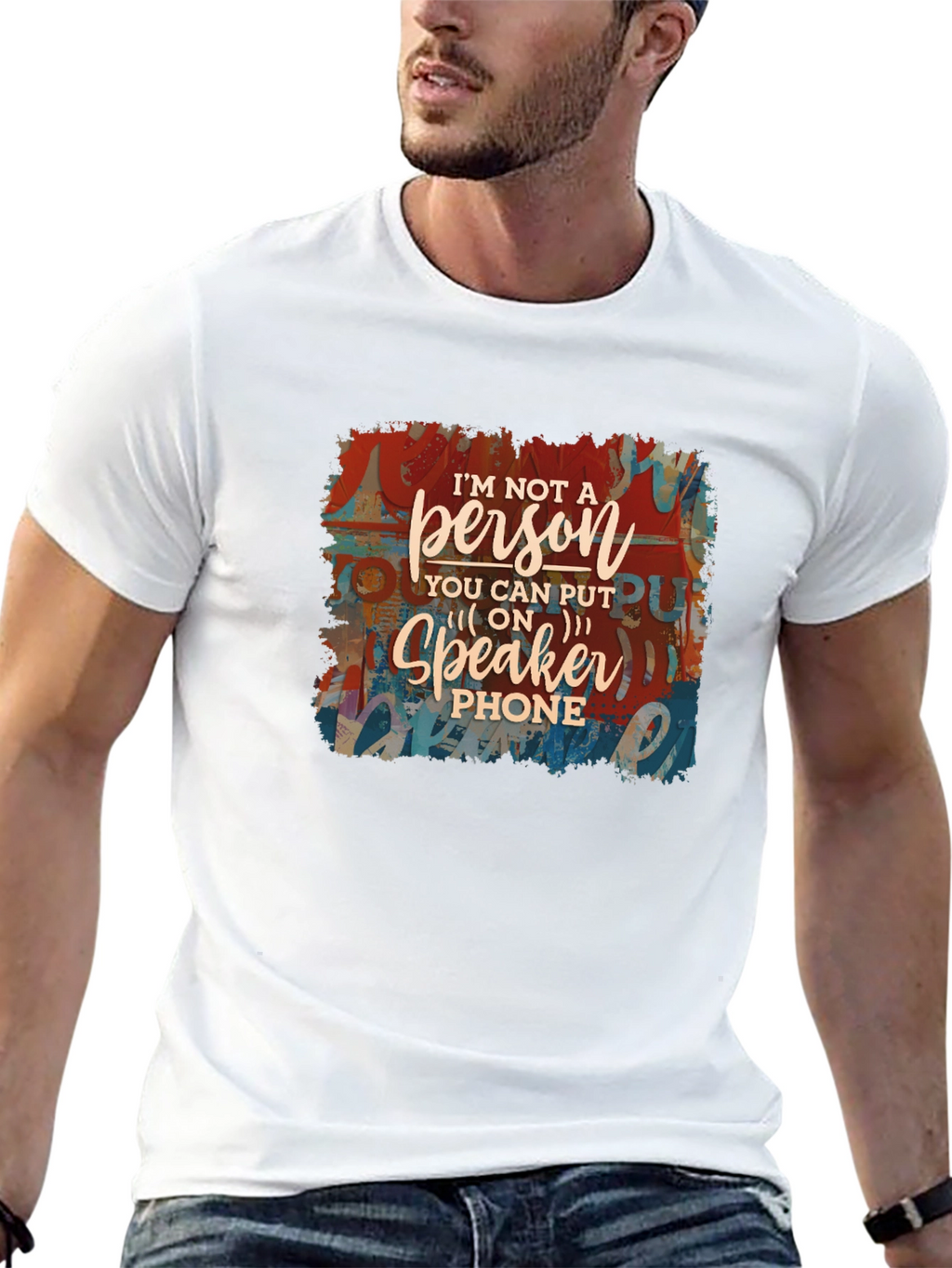Im Not a Speakerphone Person Graphic Tee