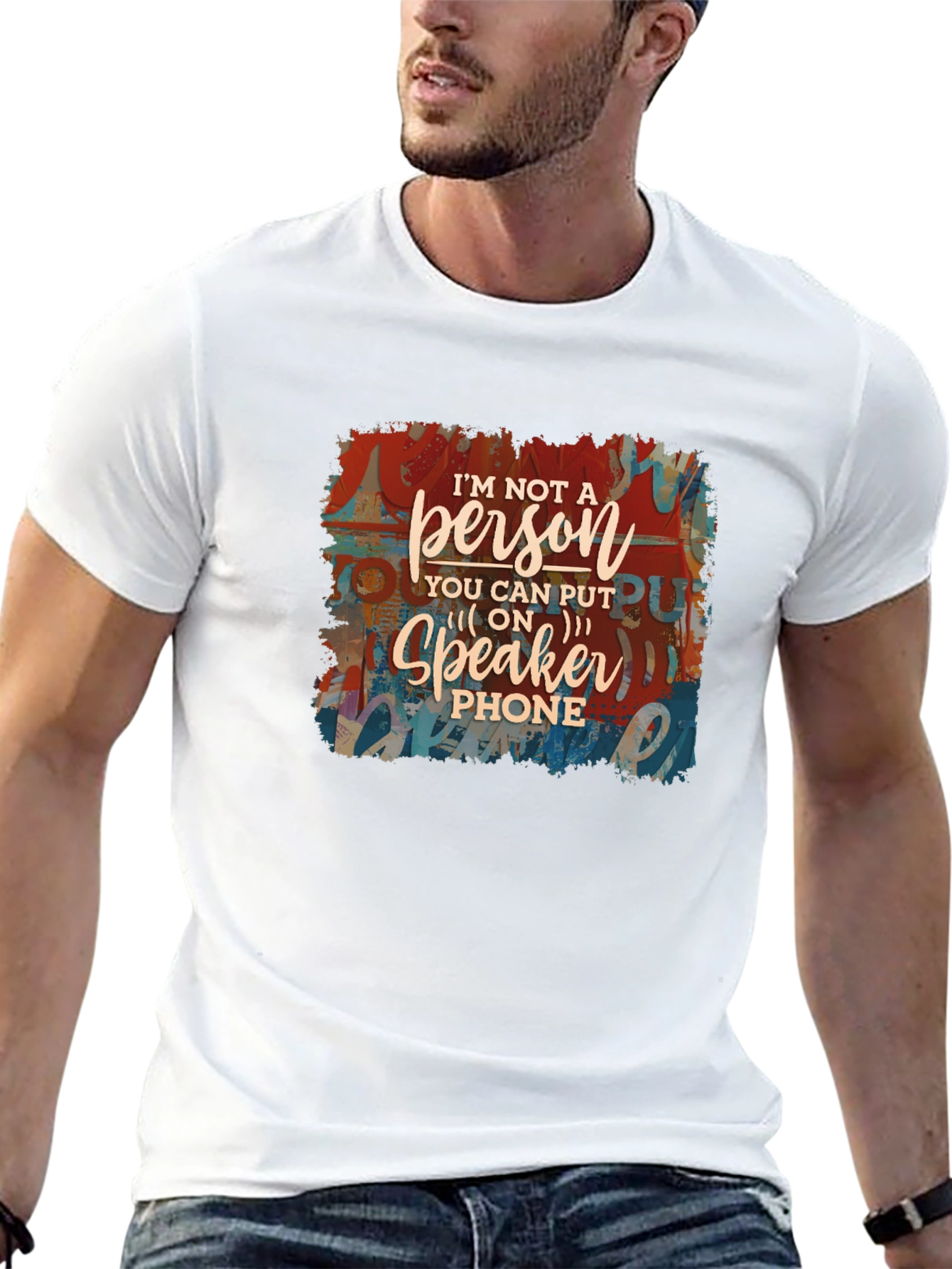 Im Not a Speakerphone Person Graphic Tee