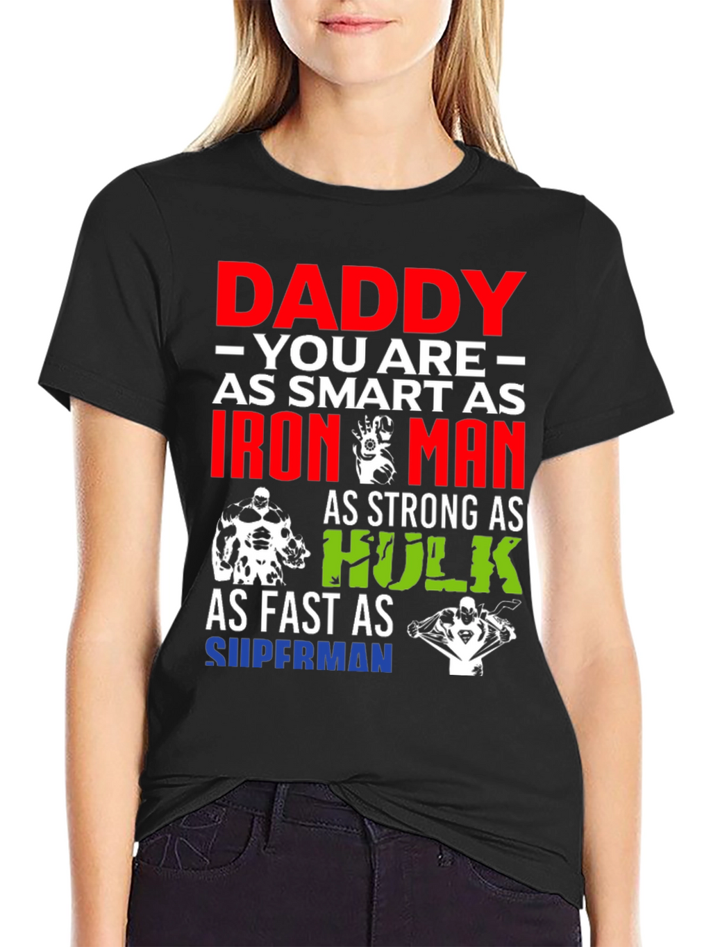 Daddy Superhero T-Shirt: Smart Strong Fast