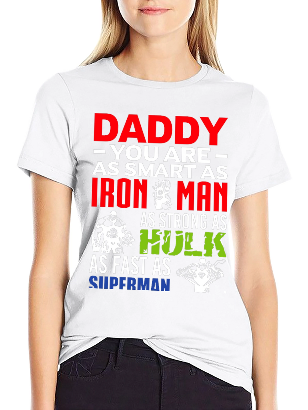 Daddy Superhero T-Shirt: Smart Strong Fast