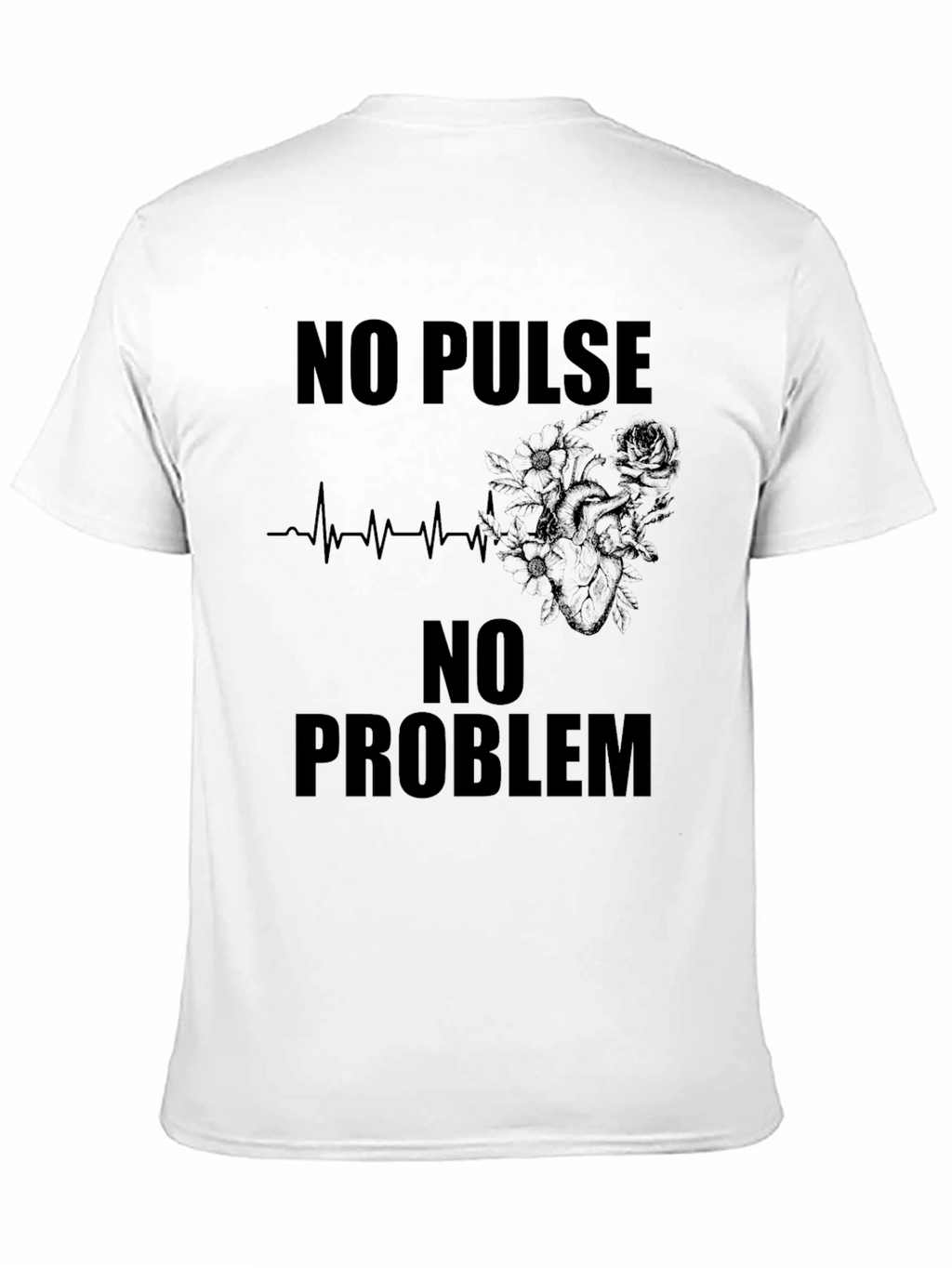 No Pulse No Problem Graphic Tee