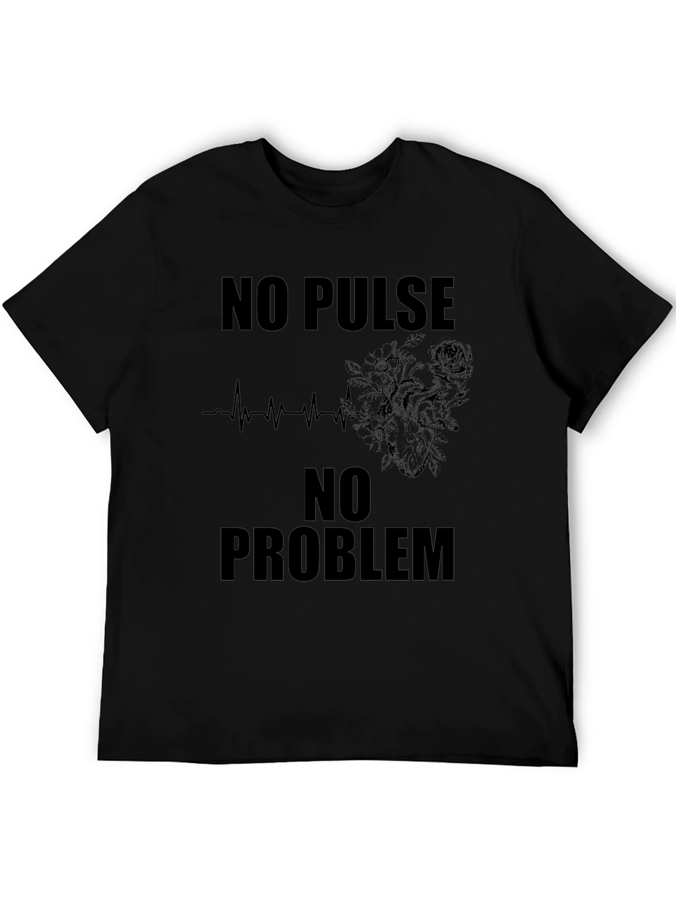 No Pulse No Problem Graphic Tee
