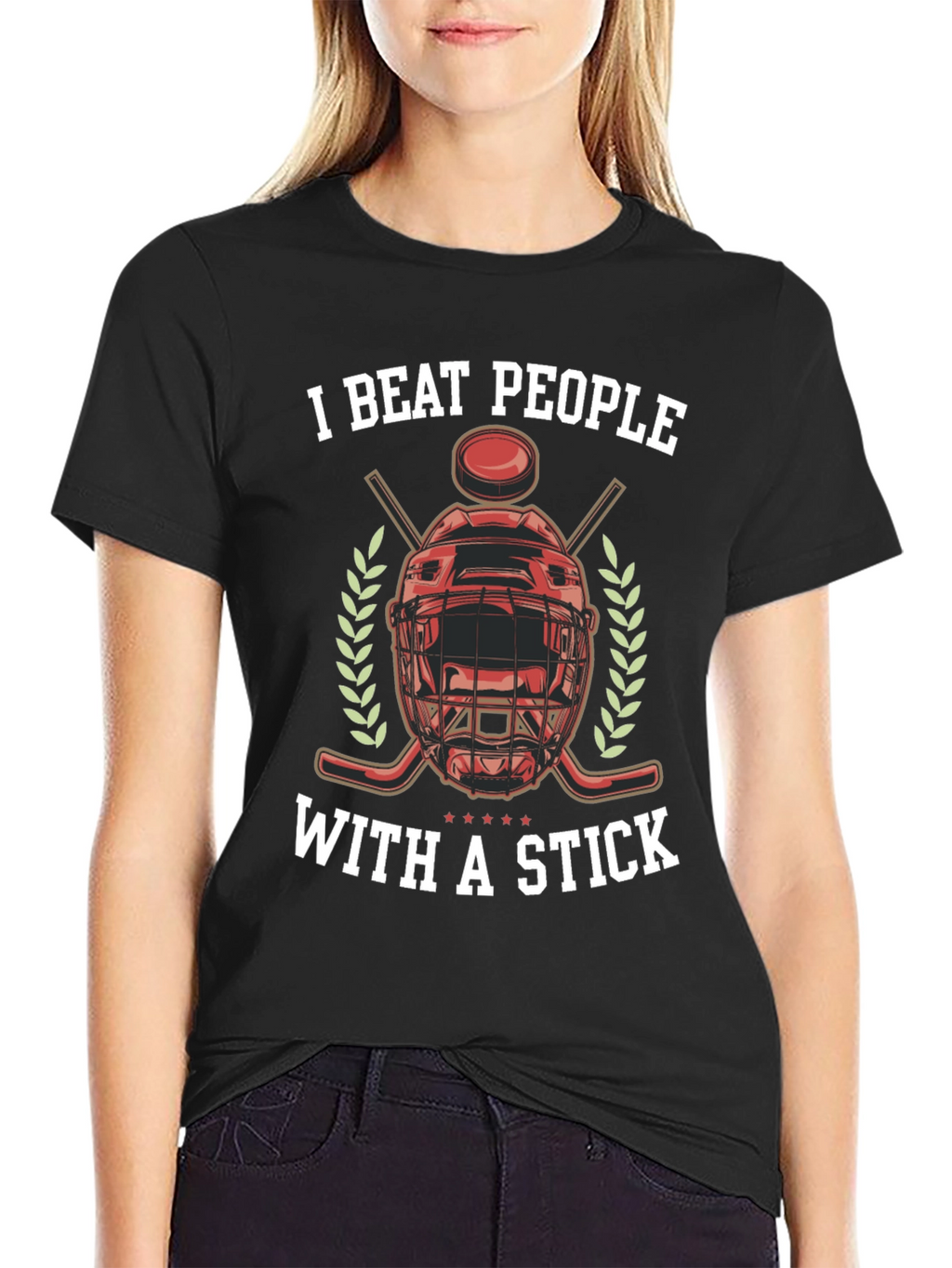 I Beat People With a Stick Hockey T-Shirt