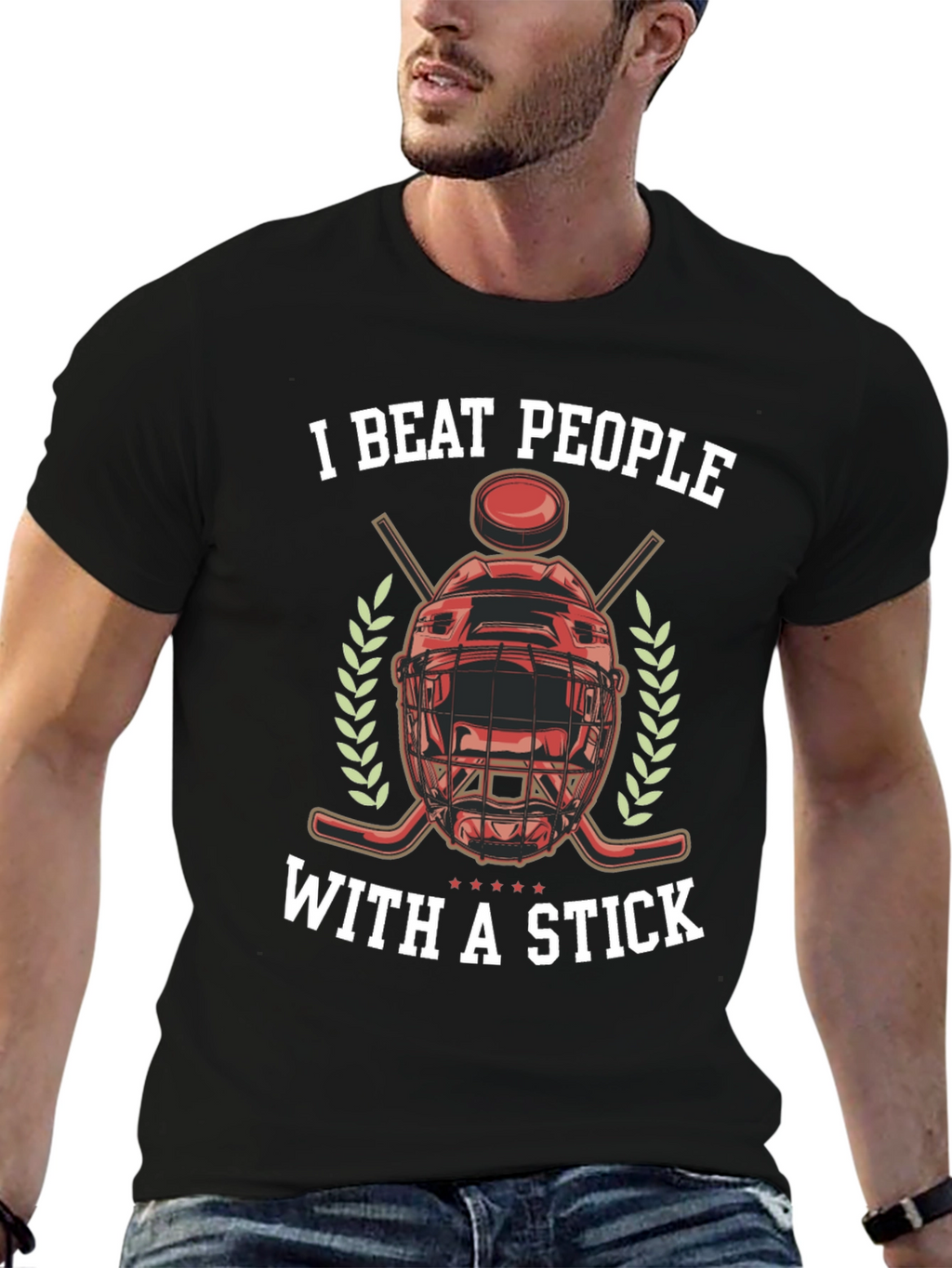 I Beat People With a Stick Hockey T-Shirt