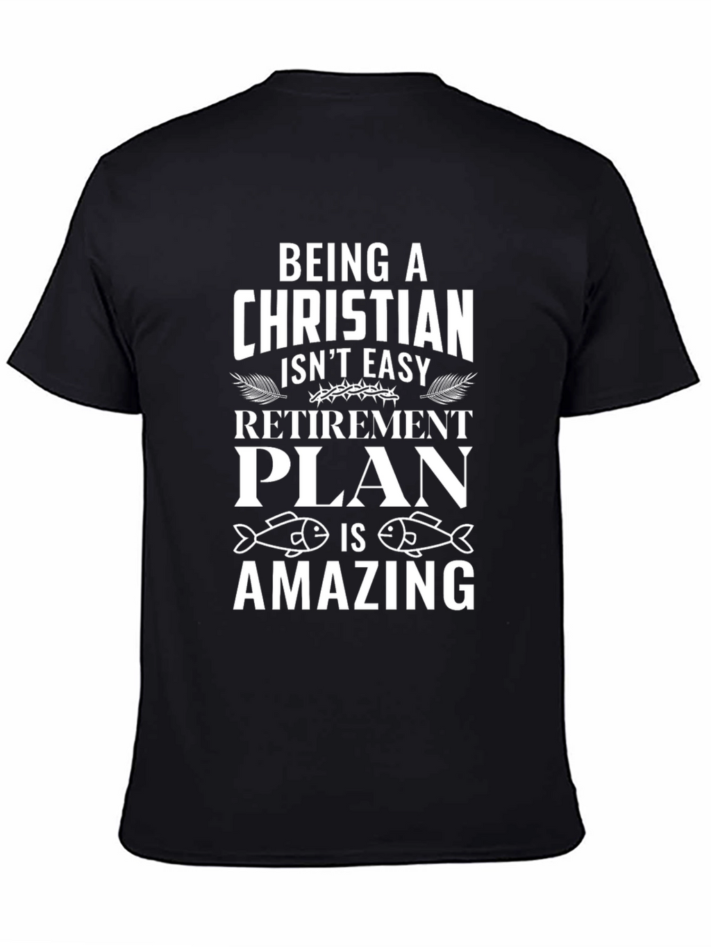 Christian Fishing Retirement Plan T-Shirt