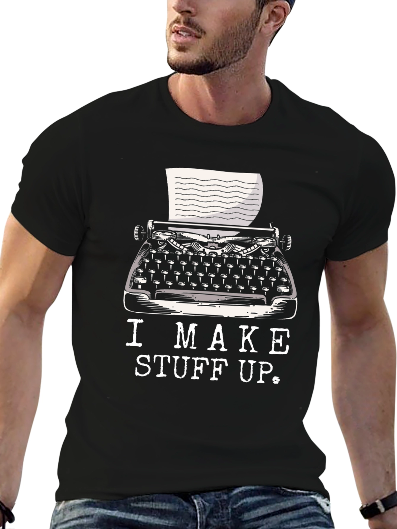I Make Stuff Up Writer T-Shirt