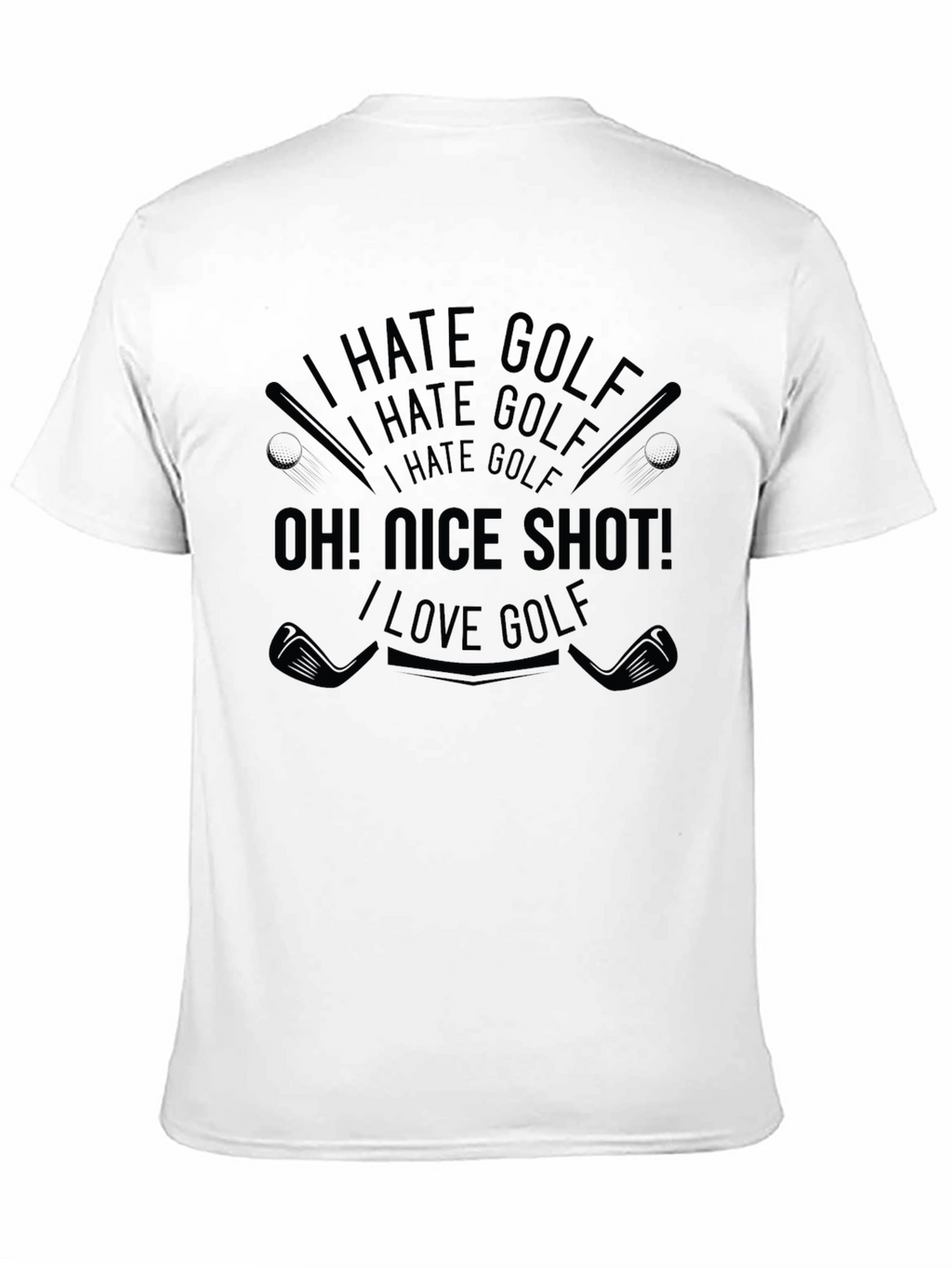 I Hate Golf Oh! Nice Shot! T-Shirt