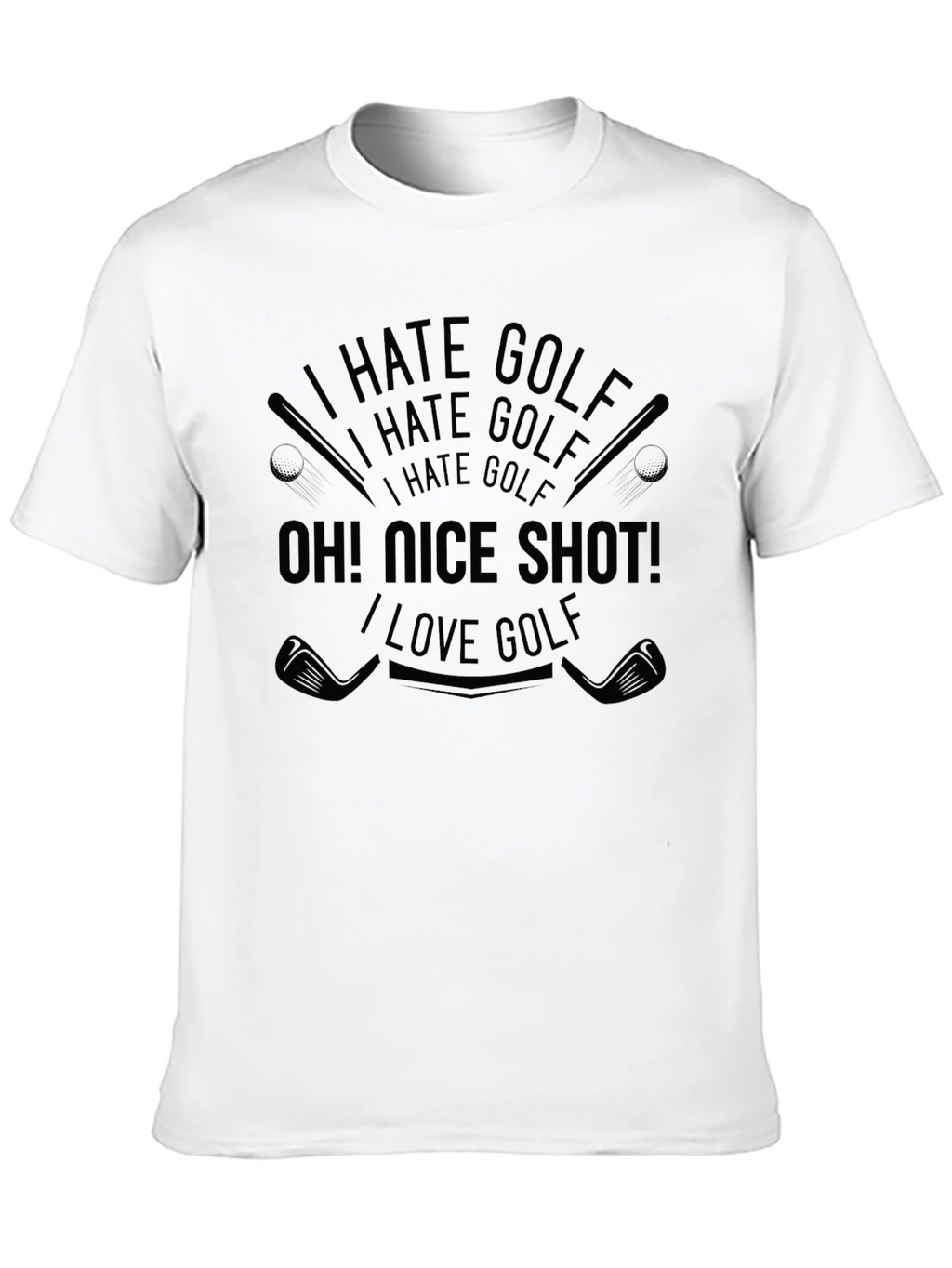 I Hate Golf Oh! Nice Shot! T-Shirt