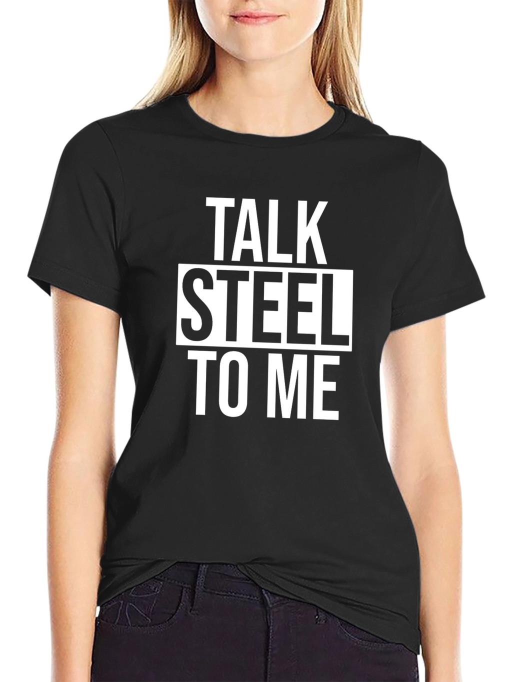 Talk Steel To Me Graphic T-Shirt