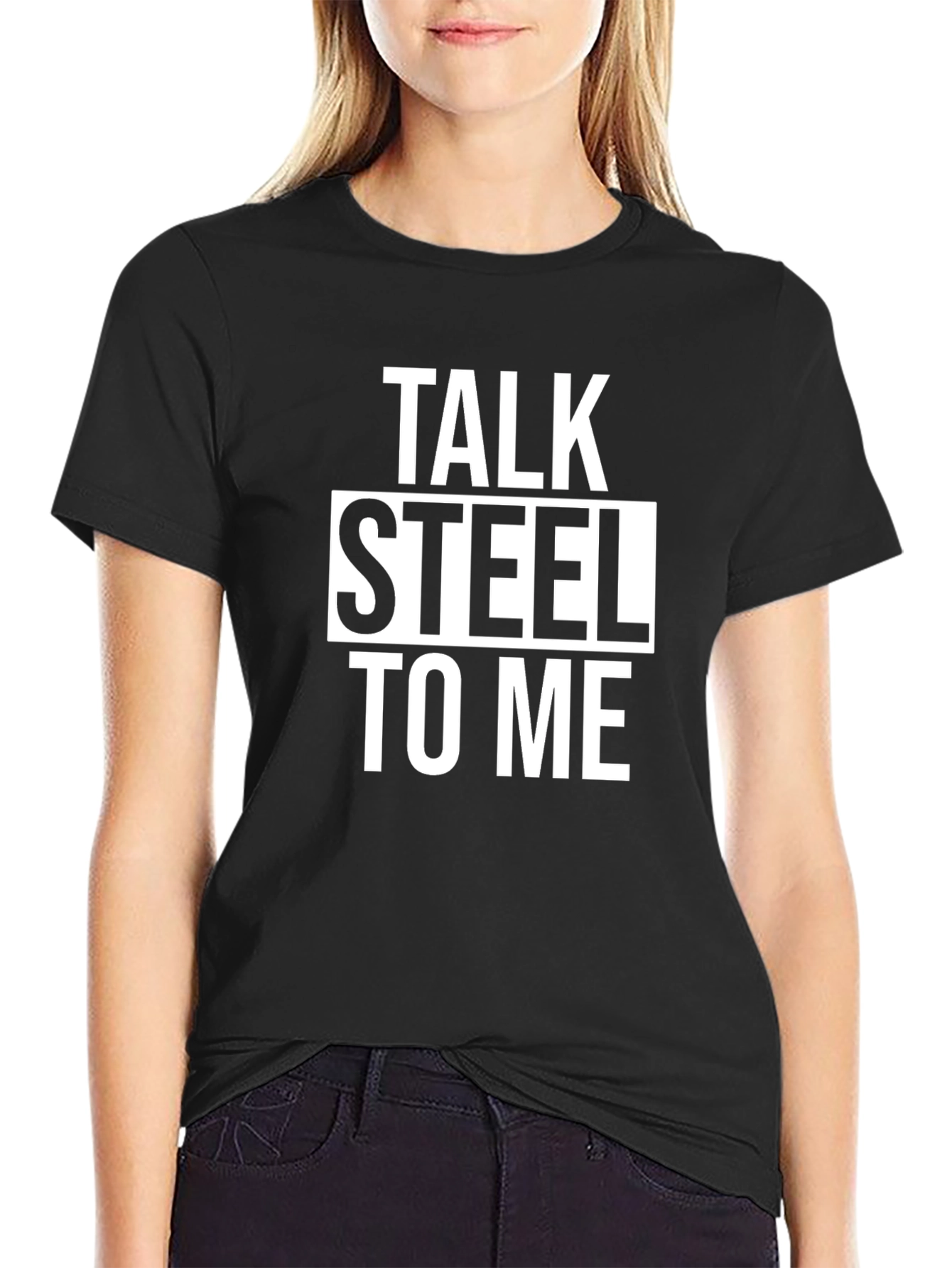 Talk Steel To Me Graphic T-Shirt