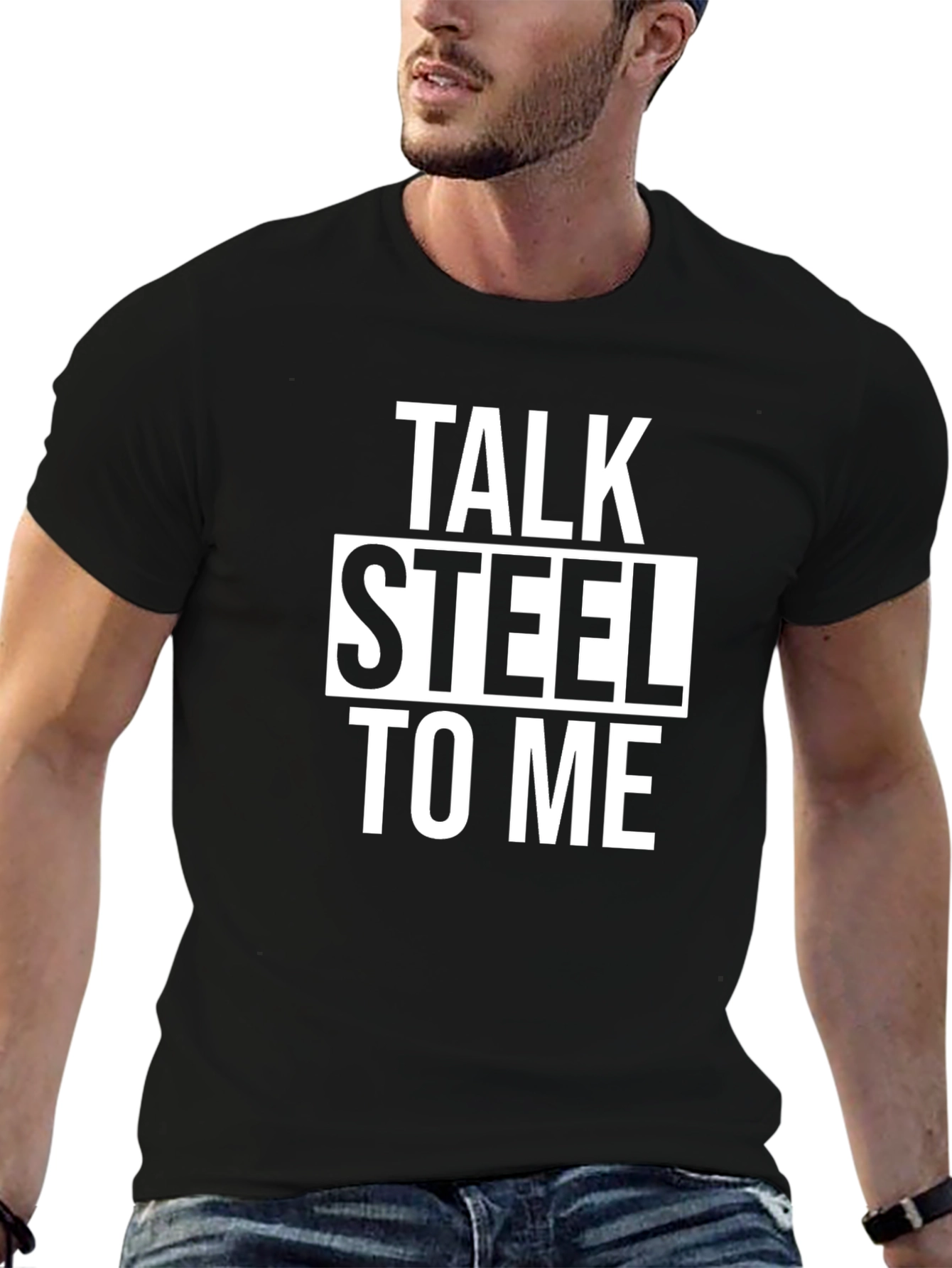 Talk Steel To Me Graphic T-Shirt