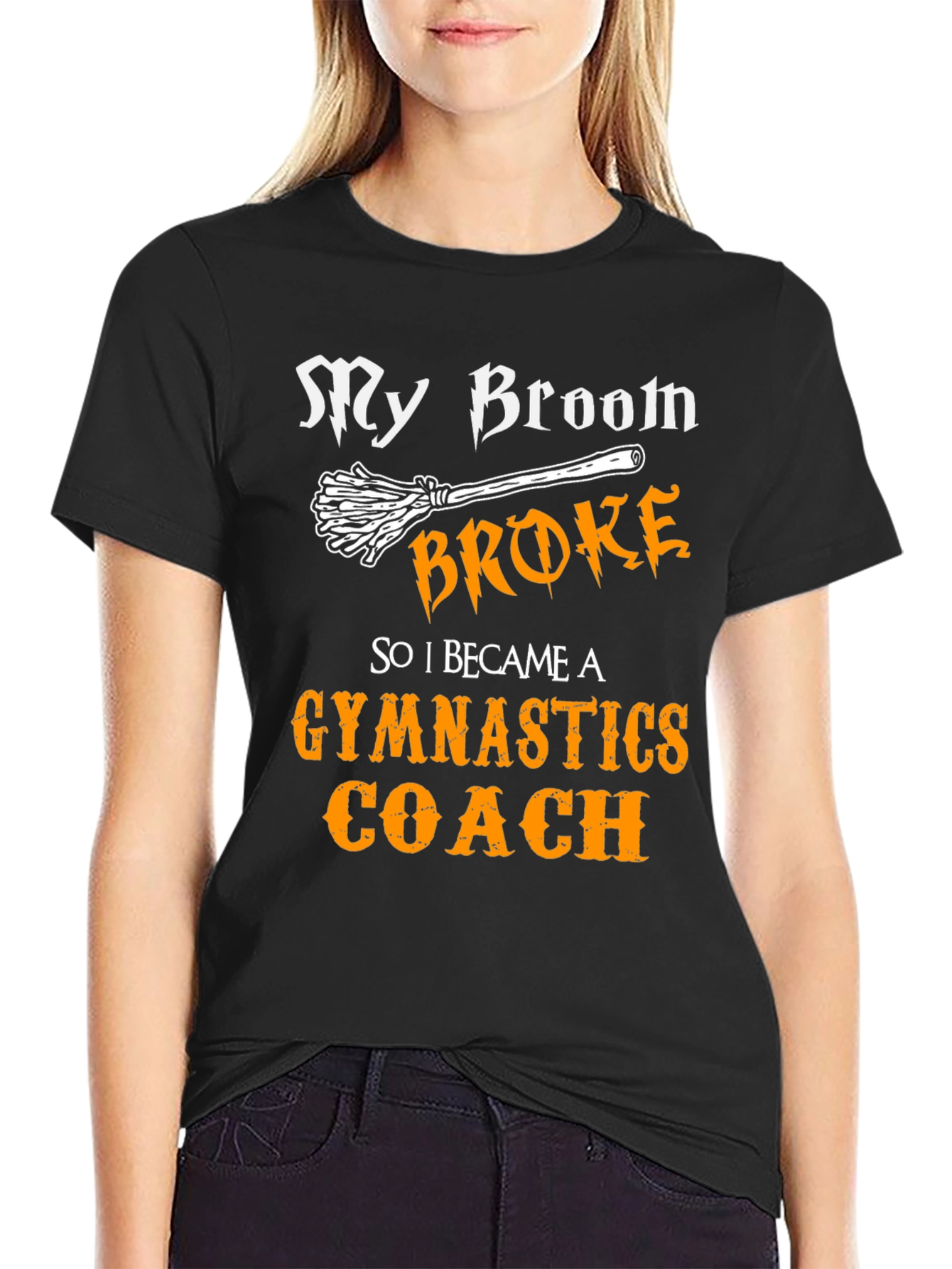 Funny Gymnastics Coach T-Shirt - My Broom Broke