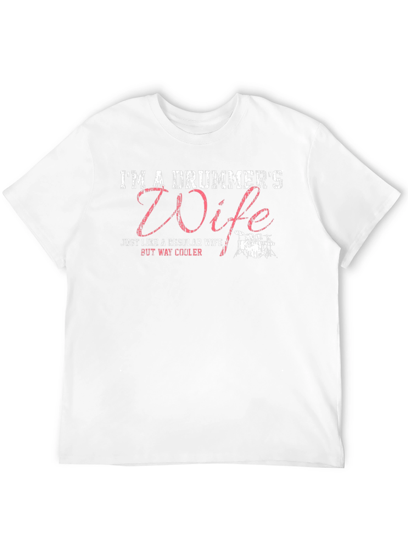 Drummers Wife T-Shirt: Cooler Wife