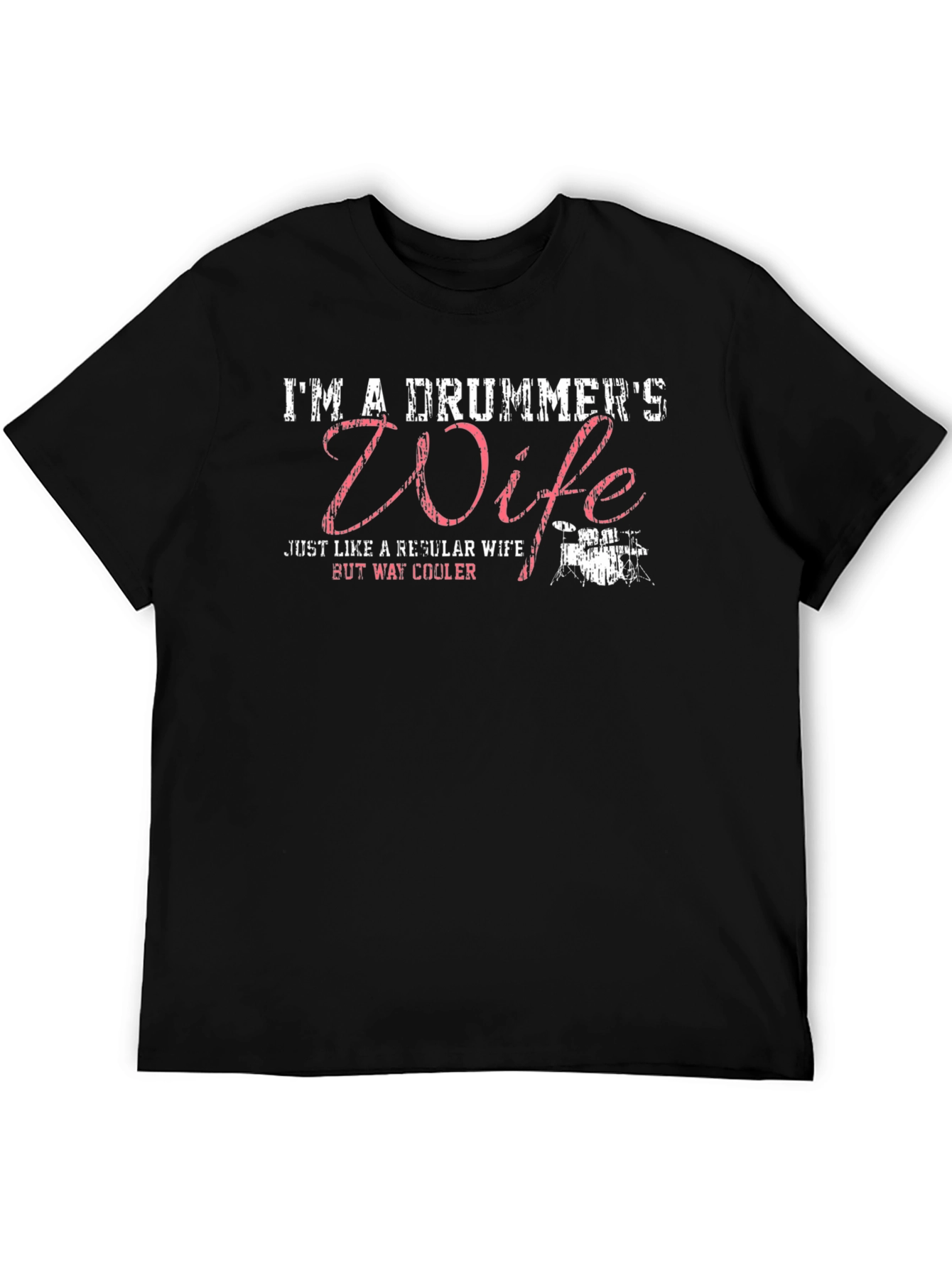 Drummers Wife T-Shirt: Cooler Wife