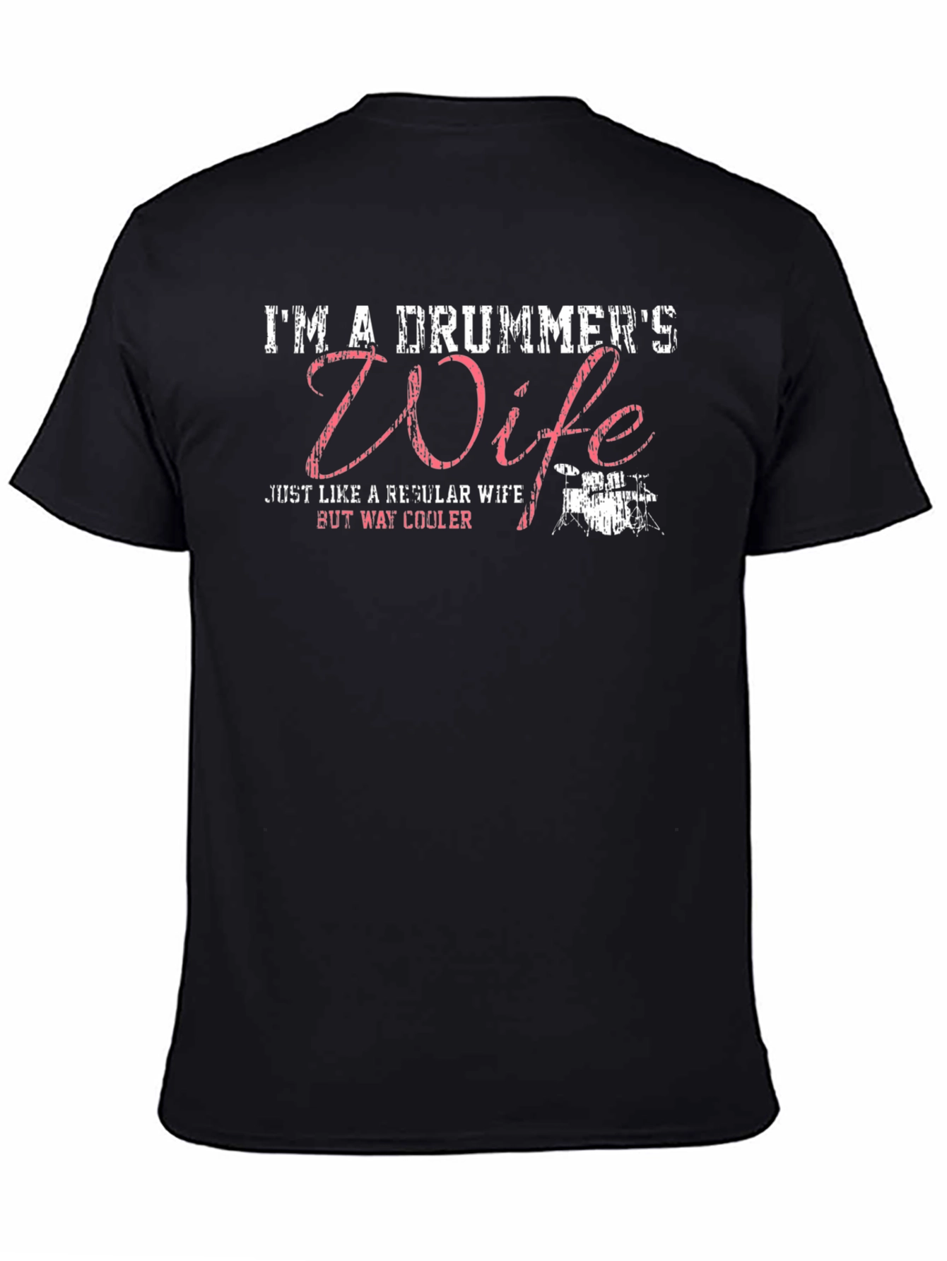 Drummers Wife T-Shirt: Cooler Wife