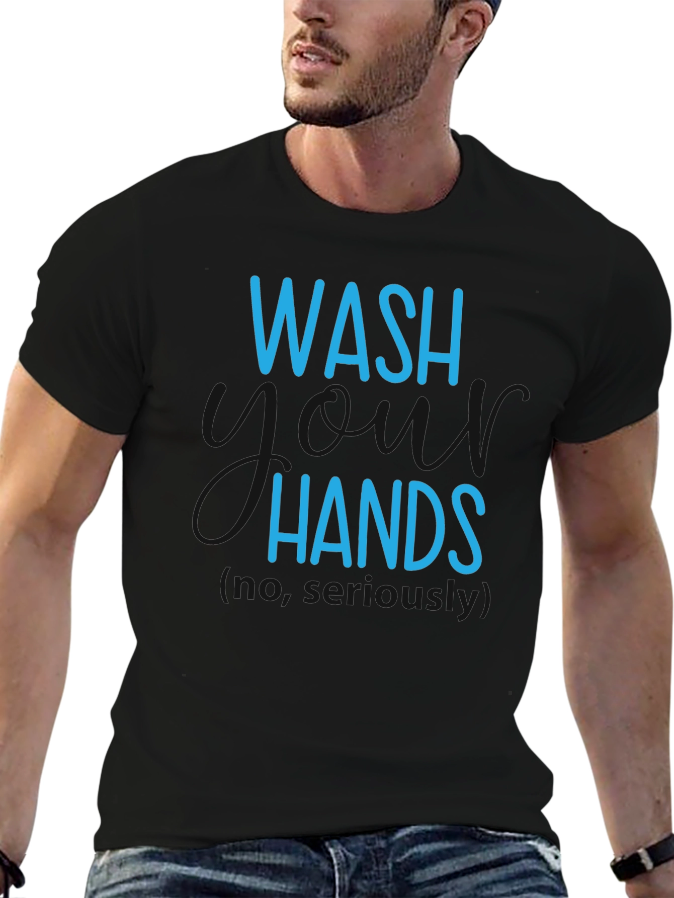 Wash Hands Seriously T-Shirt