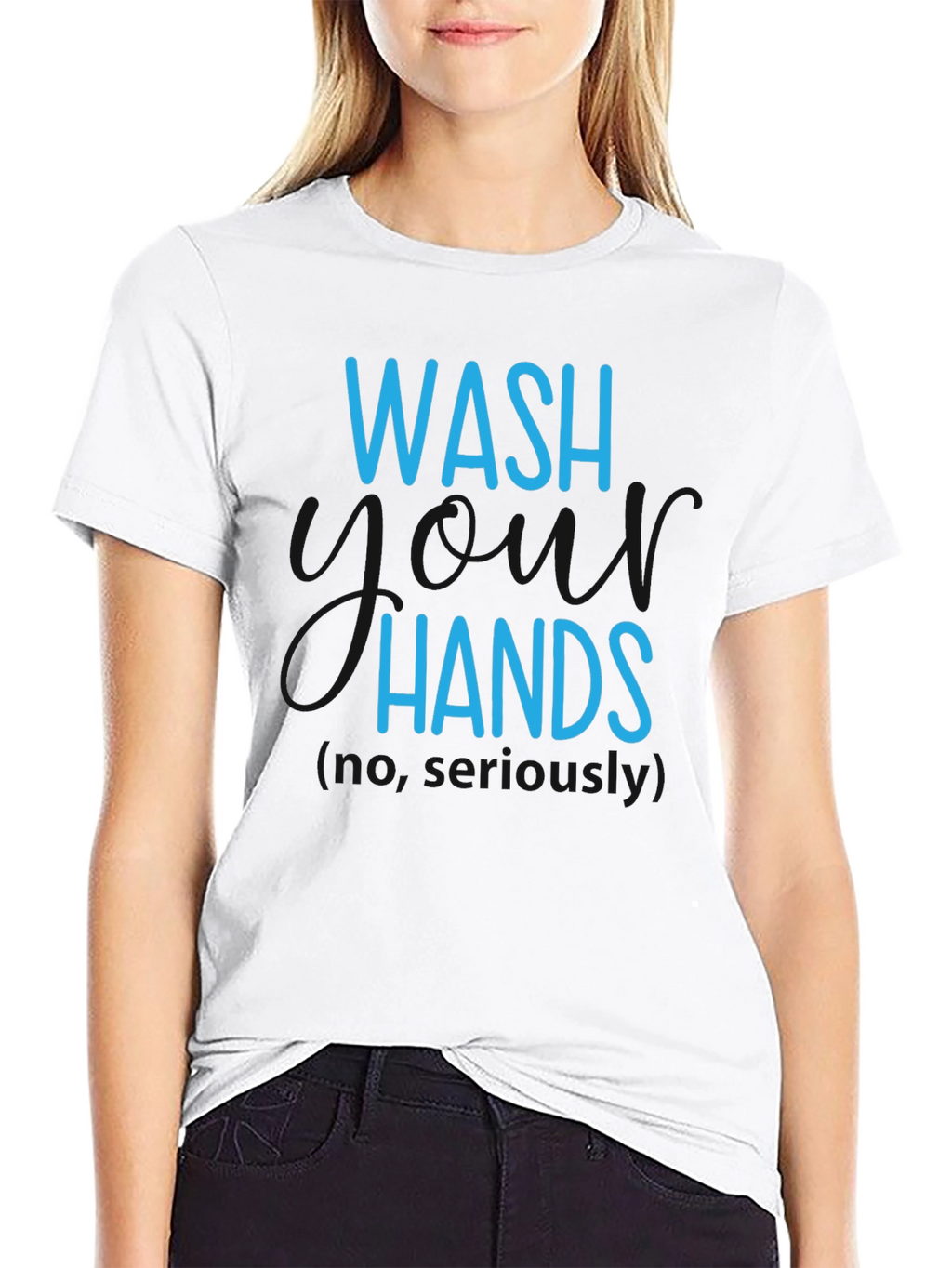 Wash Hands Seriously T-Shirt