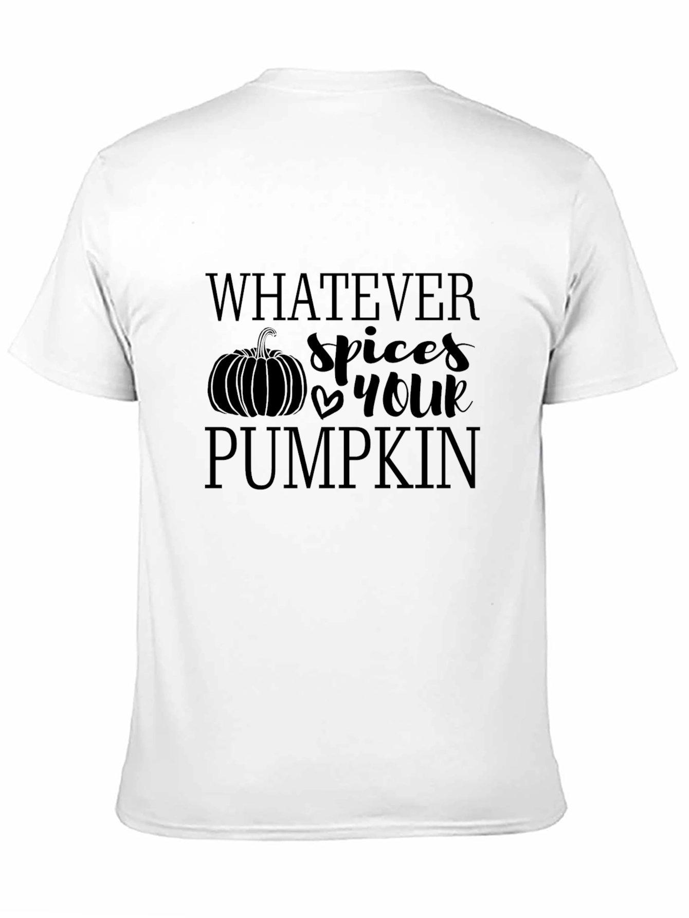 Whatever Spices Your Pumpkin T-Shirt