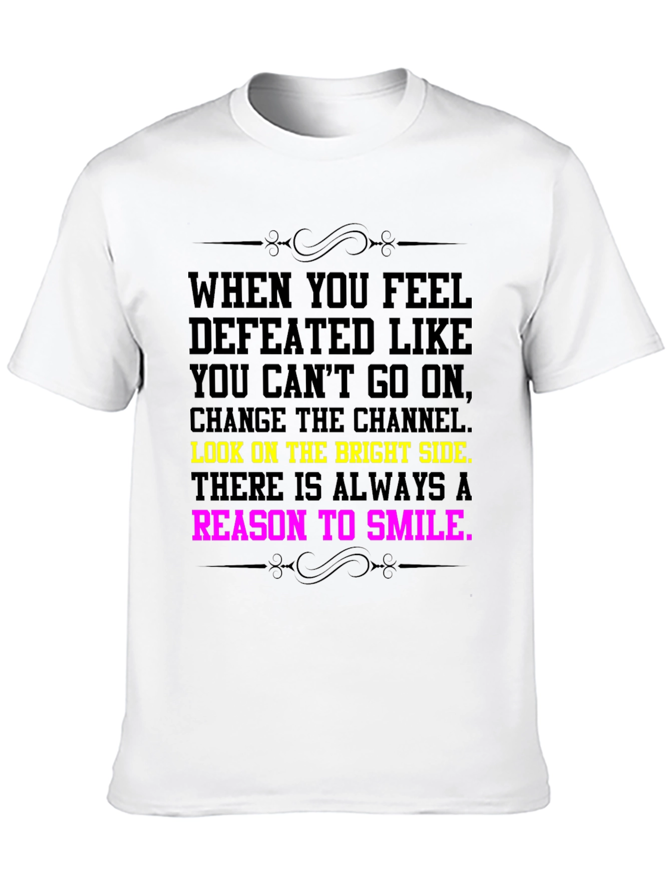 Motivational Quote Tee - Bright Side & Smile T-Shirt