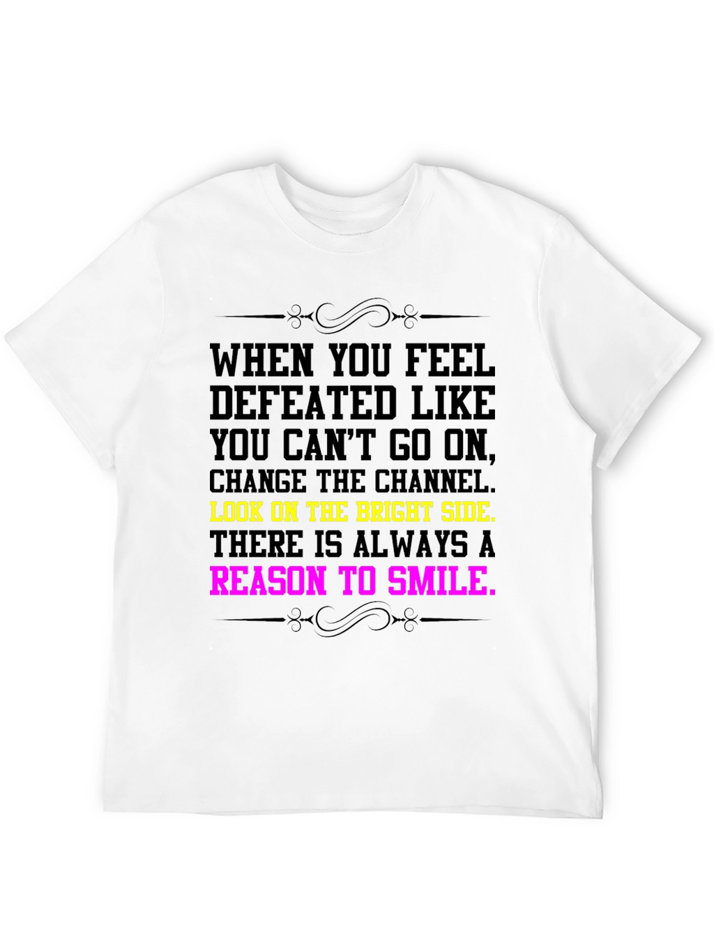Motivational Quote Tee - Bright Side & Smile T-Shirt