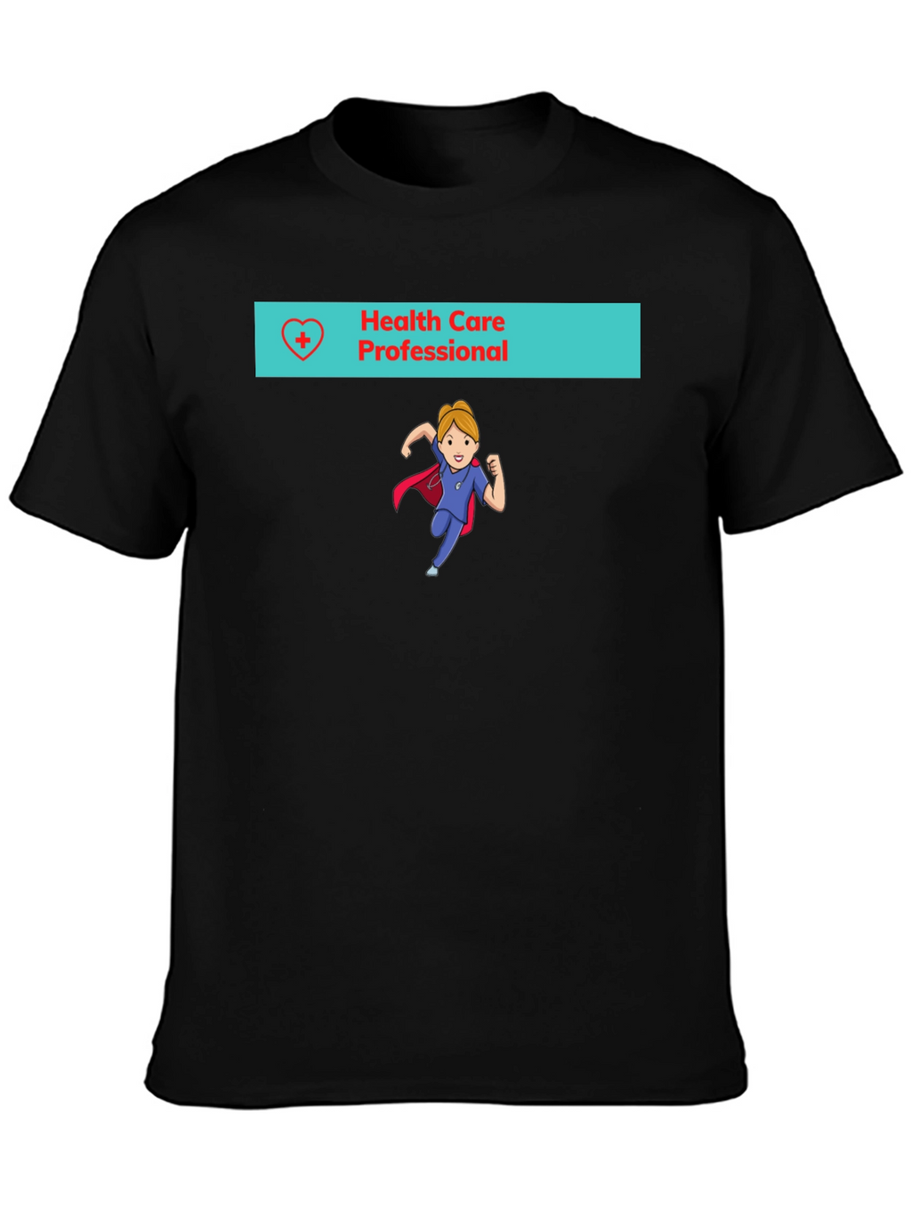 Health Care Professional Black T-Shirt