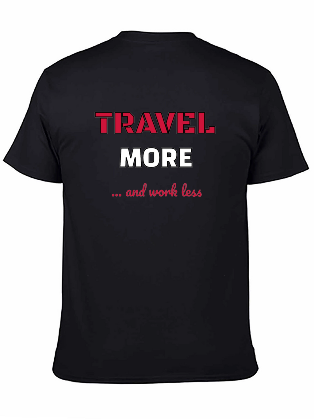 Travel More T-Shirt - Black Graphic Tee